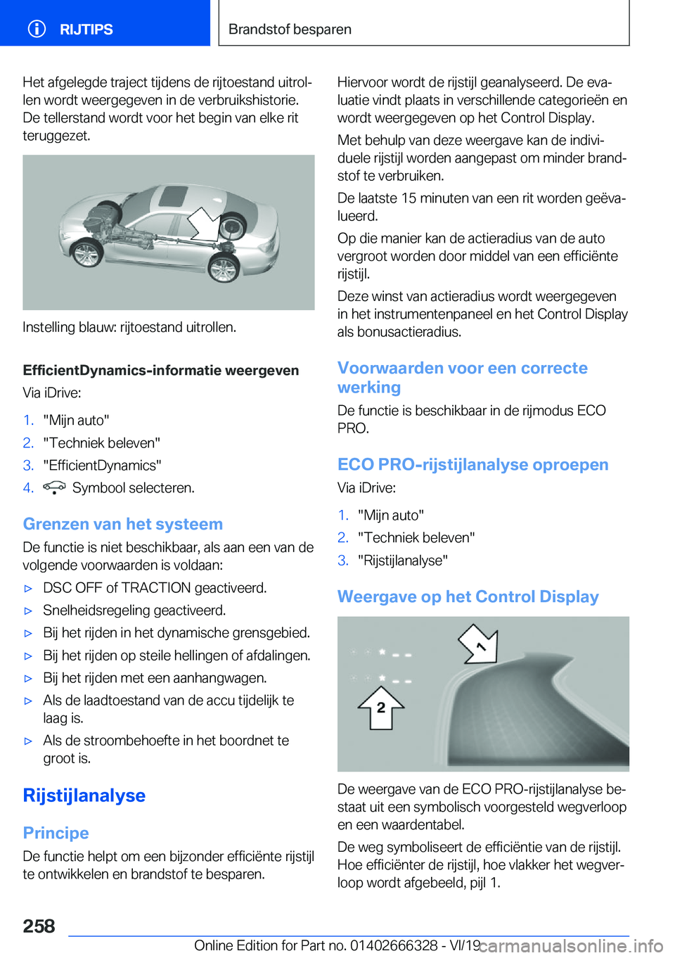 BMW 4 SERIES COUPE 2020  Instructieboekjes (in Dutch) �H�e�t��a�f�g�e�l�e�g�d�e��t�r�a�j�e�c�t��t�i�j�d�e�n�s��d�e��r�i�j�t�o�e�s�t�a�n�d��u�i�t�r�o�lj
�l�e�n��w�o�r�d�t��w�e�e�r�g�e�g�e�v�e�n��i�n��d�e��v�e�r�b�r�u�i�k�s�h�i�s�t�o�r�i�e�.
�D