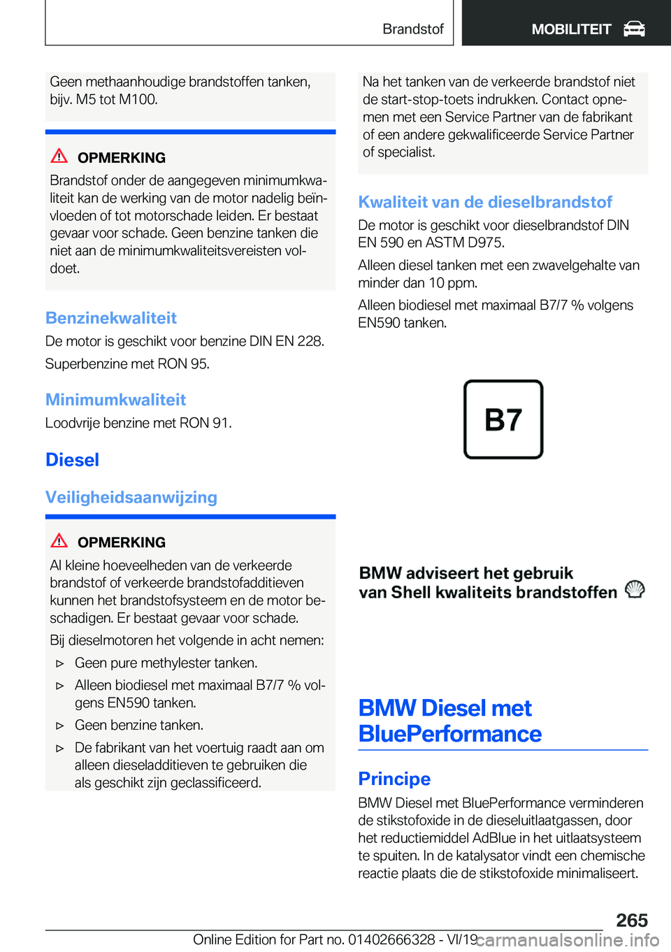 BMW 4 SERIES COUPE 2020  Instructieboekjes (in Dutch) �G�e�e�n��m�e�t�h�a�a�n�h�o�u�d�i�g�e��b�r�a�n�d�s�t�o�f�f�e�n��t�a�n�k�e�n�,
�b�i�j�v�.��M�5��t�o�t��M�1�0�0�.
�O�P�M�E�R�K�I�N�G
�B�r�a�n�d�s�t�o�f��o�n�d�e�r��d�e��a�a�n�g�e�g�e�v�e�n��m�