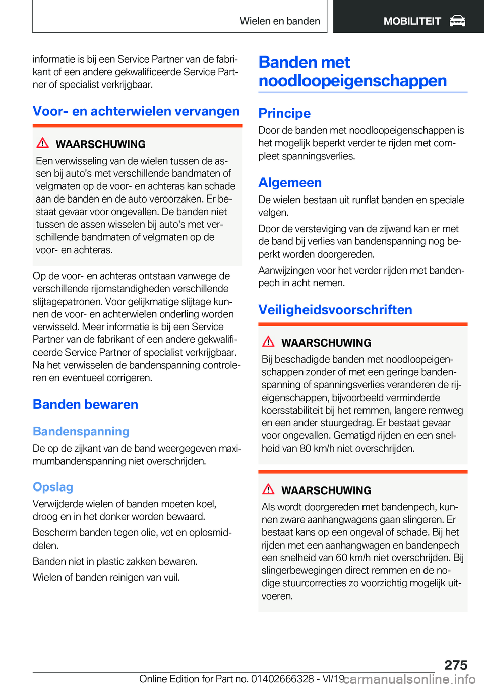 BMW 4 SERIES COUPE 2020  Instructieboekjes (in Dutch) �i�n�f�o�r�m�a�t�i�e��i�s��b�i�j��e�e�n��S�e�r�v�i�c�e��P�a�r�t�n�e�r��v�a�n��d�e��f�a�b�r�ij
�k�a�n�t��o�f��e�e�n��a�n�d�e�r�e��g�e�k�w�a�l�i�f�i�c�e�e�r�d�e��S�e�r�v�i�c�e��P�a�r�tj 