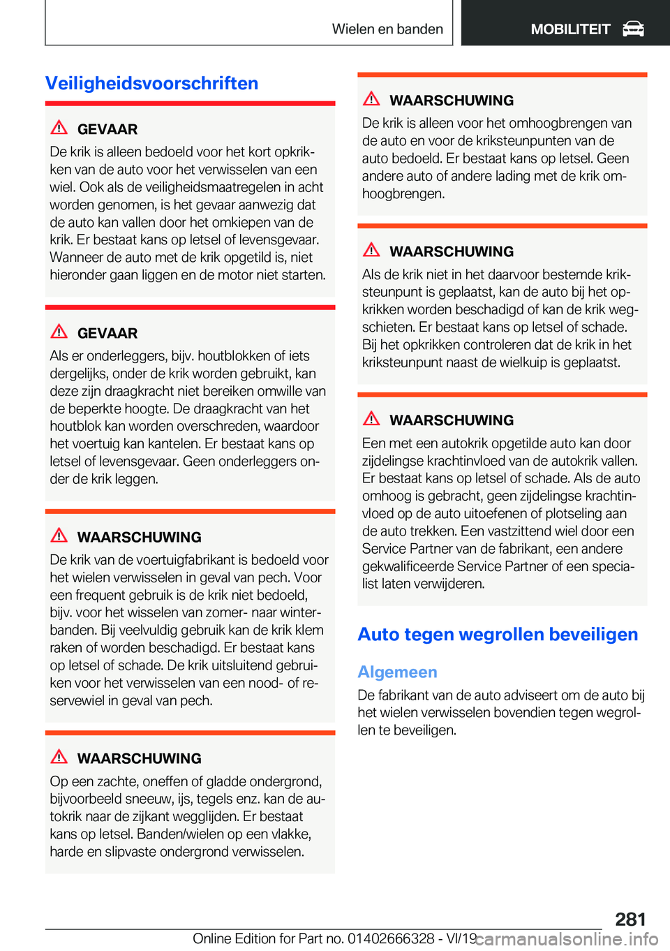 BMW 4 SERIES COUPE 2020  Instructieboekjes (in Dutch) �V�e�i�l�i�g�h�e�i�d�s�v�o�o�r�s�c�h�r�i�f�t�e�n
�G�E�V�A�A�R
�D�e��k�r�i�k��i�s��a�l�l�e�e�n��b�e�d�o�e�l�d��v�o�o�r��h�e�t��k�o�r�t��o�p�k�r�i�kj
�k�e�n��v�a�n��d�e��a�u�t�o��v�o�o�r��