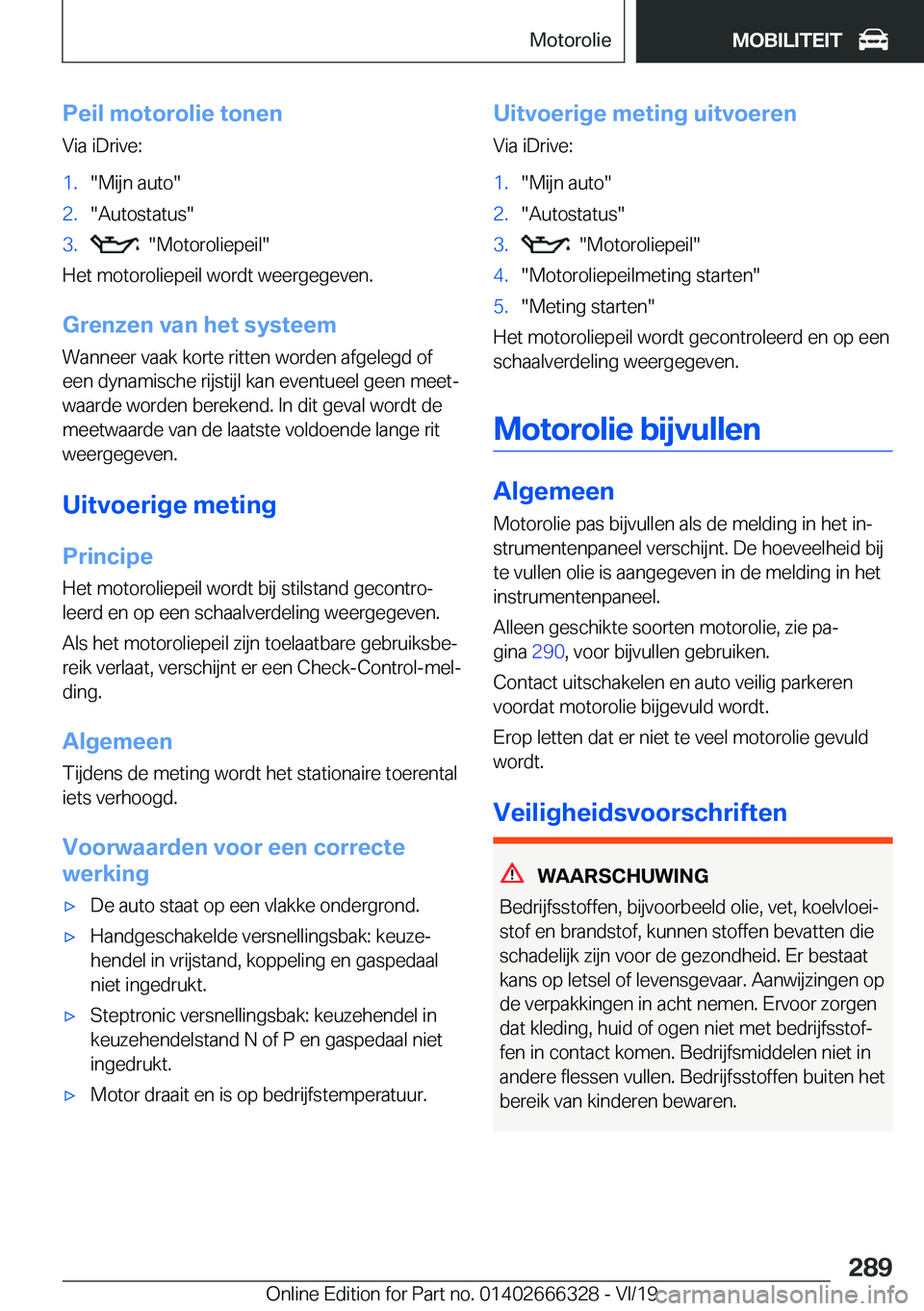 BMW 4 SERIES COUPE 2020  Instructieboekjes (in Dutch) �P�e�i�l��m�o�t�o�r�o�l�i�e��t�o�n�e�n�V�i�a��i�D�r�i�v�e�:�1�.��M�i�j�n��a�u�t�o��2�.��A�u�t�o�s�t�a�t�u�s��3�.����M�o�t�o�r�o�l�i�e�p�e�i�l�
�H�e�t��m�o�t�o�r�o�l�i�e�p�e�i�l��w�o�r�d�