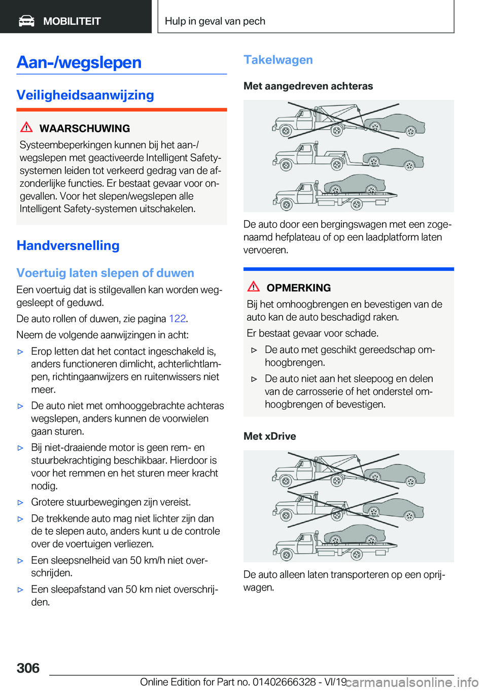 BMW 4 SERIES COUPE 2020  Instructieboekjes (in Dutch) �A�a�n�-�/�w�e�g�s�l�e�p�e�n
�V�e�i�l�i�g�h�e�i�d�s�a�a�n�w�i�j�z�i�n�g
�W�A�A�R�S�C�H�U�W�I�N�G
�S�y�s�t�e�e�m�b�e�p�e�r�k�i�n�g�e�n��k�u�n�n�e�n��b�i�j��h�e�t��a�a�n�-�/
�w�e�g�s�l�e�p�e�n��m�e