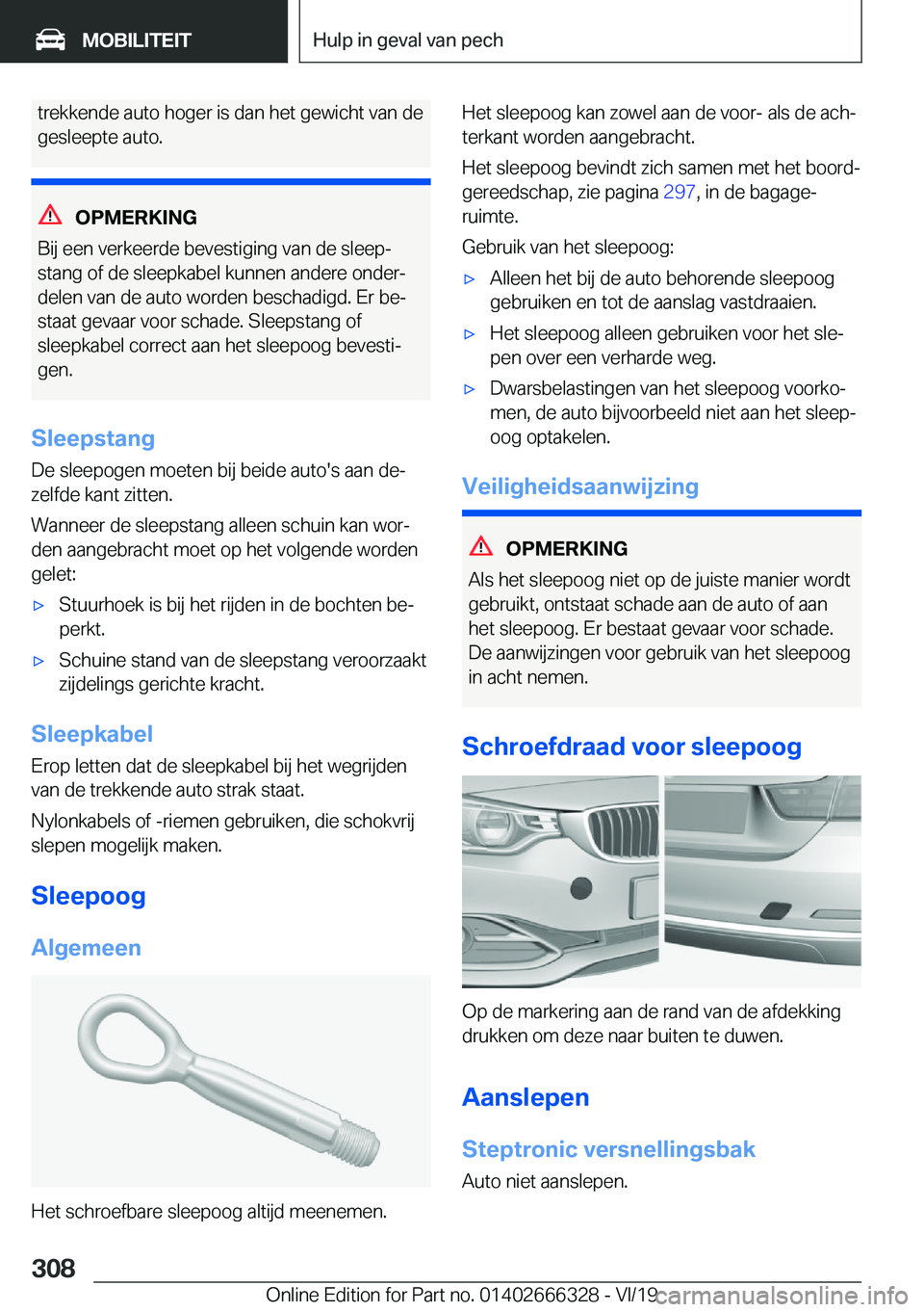 BMW 4 SERIES COUPE 2020  Instructieboekjes (in Dutch) �t�r�e�k�k�e�n�d�e��a�u�t�o��h�o�g�e�r��i�s��d�a�n��h�e�t��g�e�w�i�c�h�t��v�a�n��d�e�g�e�s�l�e�e�p�t�e��a�u�t�o�.
�O�P�M�E�R�K�I�N�G
�B�i�j��e�e�n��v�e�r�k�e�e�r�d�e��b�e�v�e�s�t�i�g�i�n�g