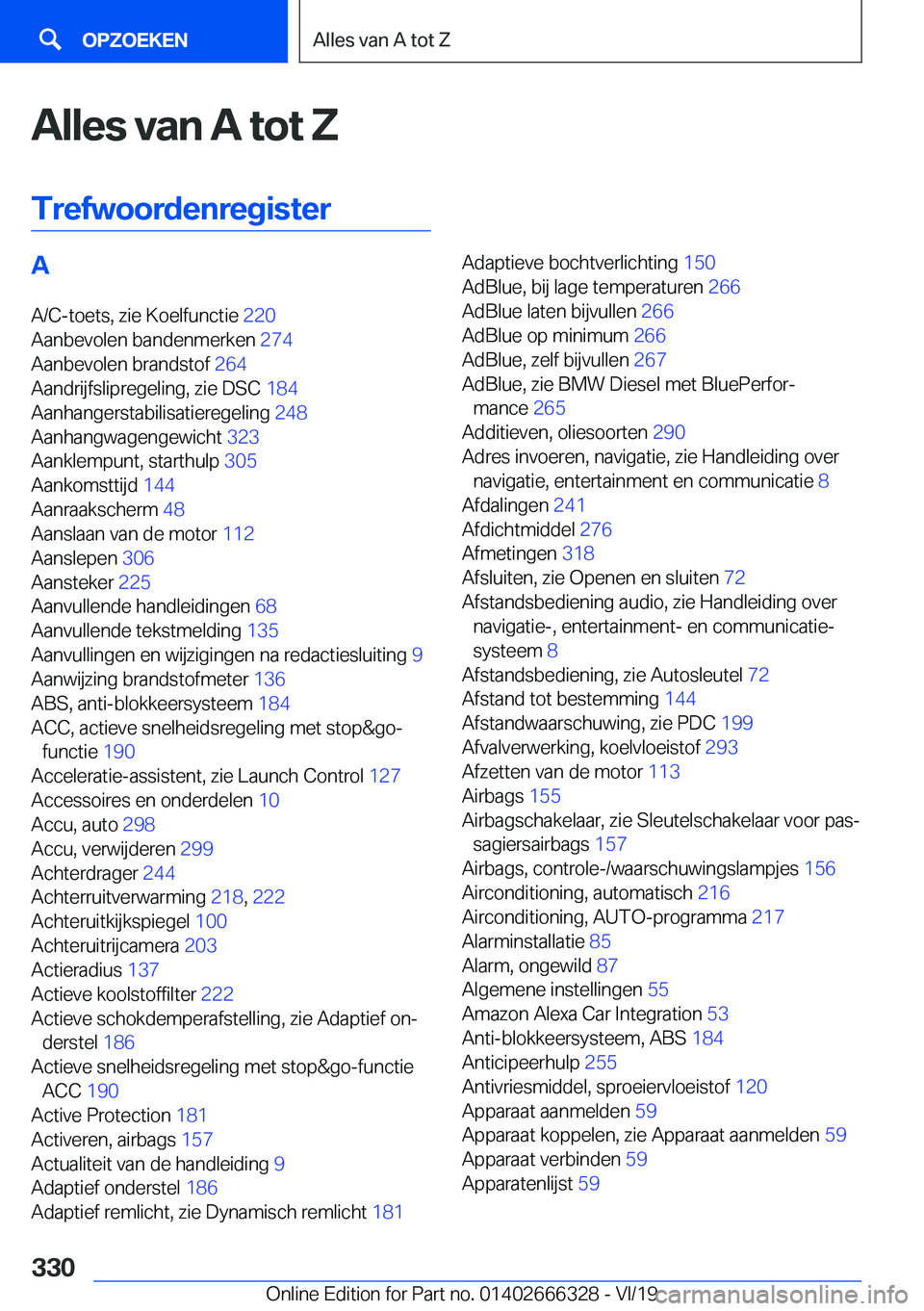 BMW 4 SERIES COUPE 2020  Instructieboekjes (in Dutch) �A�l�l�e�s��v�a�n��A��t�o�t��;
�T�r�e�f�w�o�o�r�d�e�n�r�e�g�i�s�t�e�r�A
�A�/�C�-�t�o�e�t�s�,��z�i�e��K�o�e�l�f�u�n�c�t�i�e� �2�2�0�
�A�a�n�b�e�v�o�l�e�n��b�a�n�d�e�n�m�e�r�k�e�n� �2�7�4�
�A