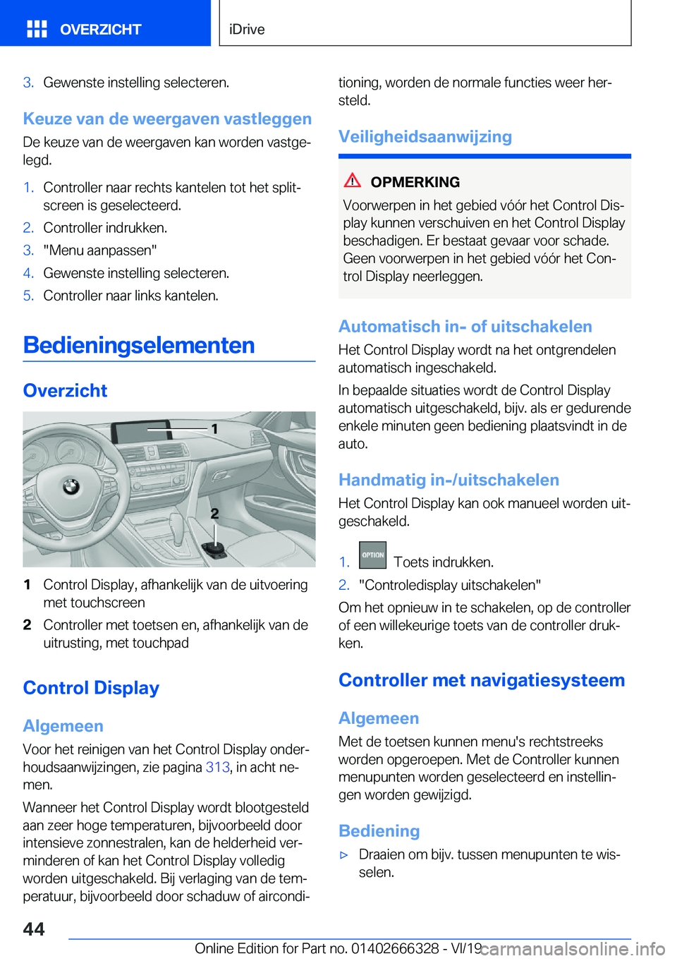 BMW 4 SERIES COUPE 2020  Instructieboekjes (in Dutch) �3�.�G�e�w�e�n�s�t�e��i�n�s�t�e�l�l�i�n�g��s�e�l�e�c�t�e�r�e�n�.
�K�e�u�z�e��v�a�n��d�e��w�e�e�r�g�a�v�e�n��v�a�s�t�l�e�g�g�e�n�D�e��k�e�u�z�e��v�a�n��d�e��w�e�e�r�g�a�v�e�n��k�a�n��w�o�r�