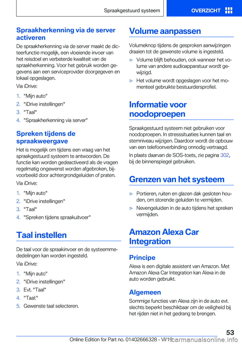 BMW 4 SERIES COUPE 2020  Instructieboekjes (in Dutch) �S�p�r�a�a�k�h�e�r�k�e�n�n�i�n�g��v�i�a��d�e��s�e�r�v�e�r
�a�c�t�i�v�e�r�e�n
�D�e��s�p�r�a�a�k�h�e�r�k�e�n�n�i�n�g��v�i�a��d�e��s�e�r�v�e�r��m�a�a�k�t��d�e��d�i�cj �t�e�e�r�f�u�n�c�t�i�e��