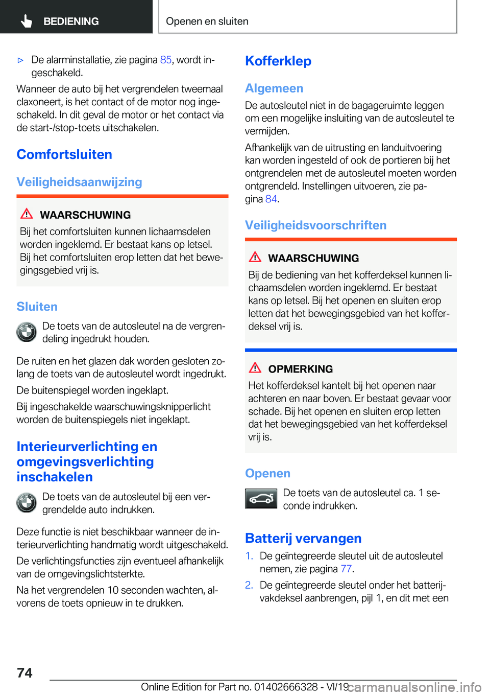 BMW 4 SERIES COUPE 2020  Instructieboekjes (in Dutch) 'x�D�e��a�l�a�r�m�i�n�s�t�a�l�l�a�t�i�e�,��z�i�e��p�a�g�i�n�a��8�5�,��w�o�r�d�t��i�nj
�g�e�s�c�h�a�k�e�l�d�.
�W�a�n�n�e�e�r��d�e��a�u�t�o��b�i�j��h�e�t��v�e�r�g�r�e�n�d�e�l�e�n��t�w�e