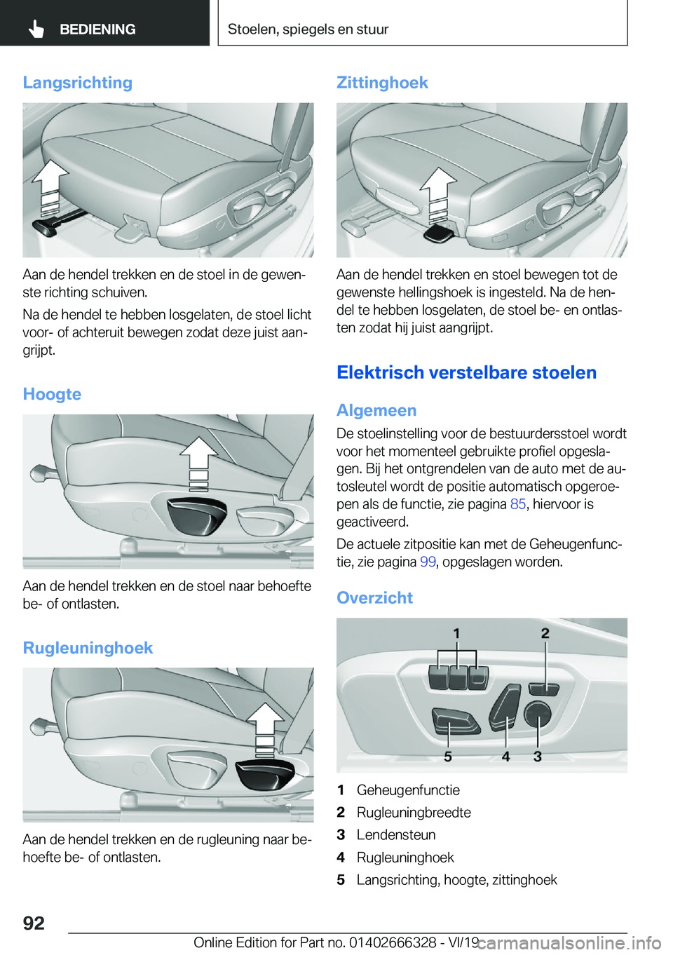 BMW 4 SERIES COUPE 2020  Instructieboekjes (in Dutch) �L�a�n�g�s�r�i�c�h�t�i�n�g
�A�a�n��d�e��h�e�n�d�e�l��t�r�e�k�k�e�n��e�n��d�e��s�t�o�e�l��i�n��d�e��g�e�w�e�nj
�s�t�e��r�i�c�h�t�i�n�g��s�c�h�u�i�v�e�n�.
�N�a��d�e��h�e�n�d�e�l��t�e��h�