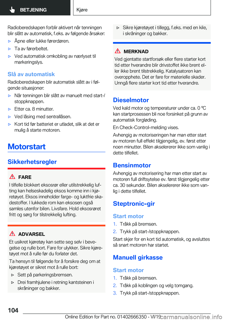 BMW 4 SERIES COUPE 2020  InstruksjonsbØker (in Norwegian) �R�a�d�i�o�b�e�r�e�d�s�k�a�p�e�n��f�o�r�b�l�i�r��a�k�t�i�v�e�r�t��n�å�r��t�e�n�n�i�n�g�e�n�b�l�i�r��s�l�å�t�t��a�v��a�u�t�o�m�a�t�i�s�k�,��f�.�e�k�s�.��a�v��f�