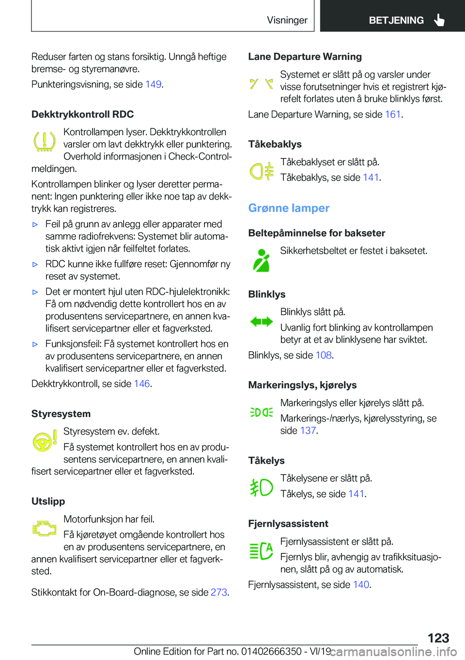 BMW 4 SERIES COUPE 2020  InstruksjonsbØker (in Norwegian) �R�e�d�u�s�e�r��f�a�r�t�e�n��o�g��s�t�a�n�s��f�o�r�s�i�k�t�i�g�.��U�n�n�g�å��h�e�f�t�i�g�e
�b�r�e�m�s�e�-��o�g��s�t�y�r�e�m�a�n�
