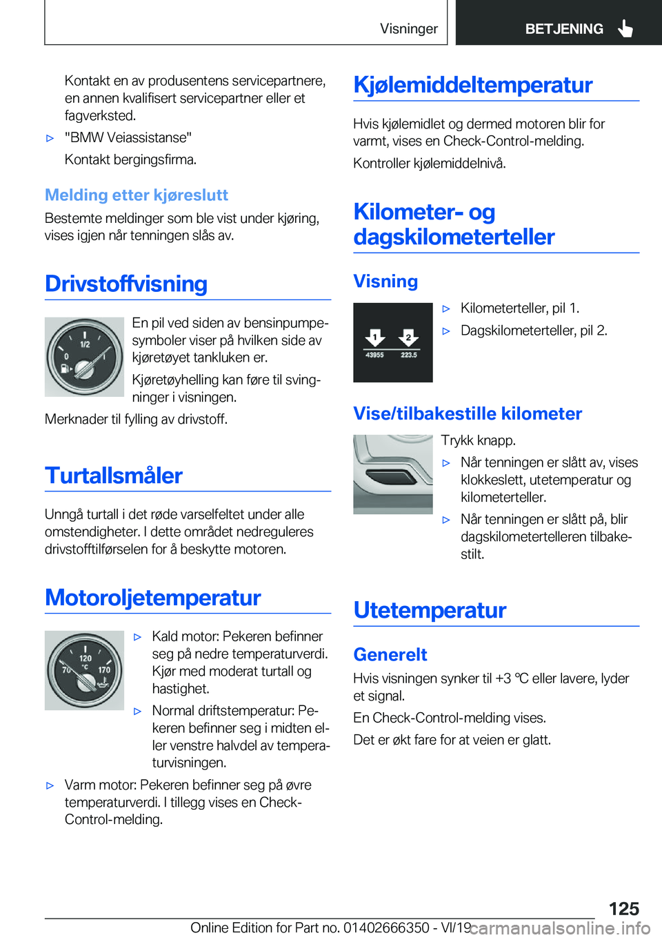 BMW 4 SERIES COUPE 2020  InstruksjonsbØker (in Norwegian) �K�o�n�t�a�k�t��e�n��a�v��p�r�o�d�u�s�e�n�t�e�n�s��s�e�r�v�i�c�e�p�a�r�t�n�e�r�e�,�e�n��a�n�n�e�n��k�v�a�l�i�f�i�s�e�r�t��s�e�r�v�i�c�e�p�a�r�t�n�e�r��e�l�l�e�r��e�t
�f�a�g�v�e�r�k�s�t�e�d�.