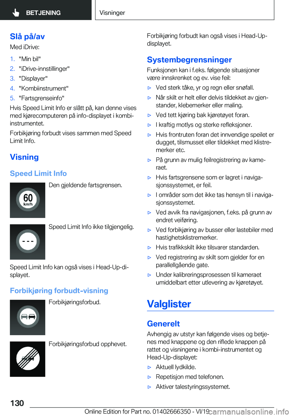 BMW 4 SERIES COUPE 2020  InstruksjonsbØker (in Norwegian) �S�l�å��p�å�/�a�v�M�e�d��i�D�r�i�v�e�:�1�.��M�i�n��b�i�l��2�.��i�D�r�i�v�e�-�i�n�n�s�t�i�l�l�i�n�g�e�r��3�.��D�i�s�p�l�a�y�e�r��4�.��K�o�m�b�i�i�n�s�t�r�u�m�e�n�t��5�.��F�a�r�t�s�g�r�e�n