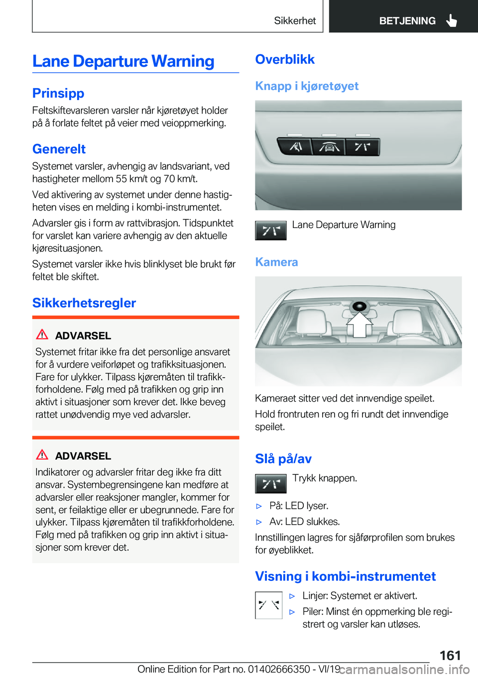 BMW 4 SERIES COUPE 2020  InstruksjonsbØker (in Norwegian) �L�a�n�e��D�e�p�a�r�t�u�r�e��W�a�r�n�i�n�g
�P�r�i�n�s�i�p�p
�F�e�l�t�s�k�i�f�t�e�v�a�r�s�l�e�r�e�n��v�a�r�s�l�e�r��n�å�r��k�j�