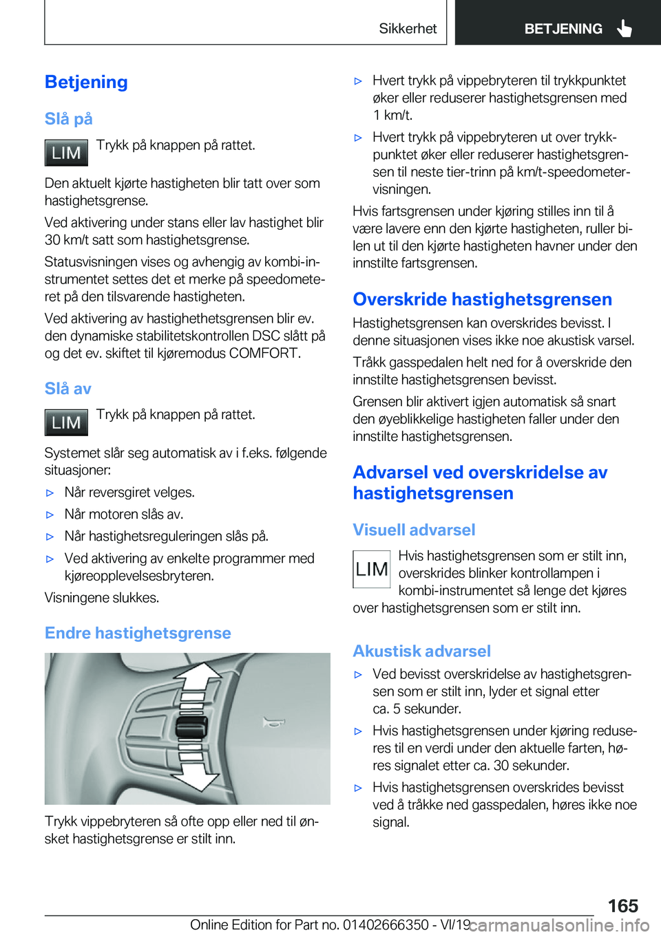BMW 4 SERIES COUPE 2020  InstruksjonsbØker (in Norwegian) �B�e�t�j�e�n�i�n�g�S�l�å��p�å �T�r�y�k�k��p�å��k�n�a�p�p�e�n��p�å��r�a�t�t�e�t�.
�D�e�n��a�k�t�u�e�l�t��k�j�