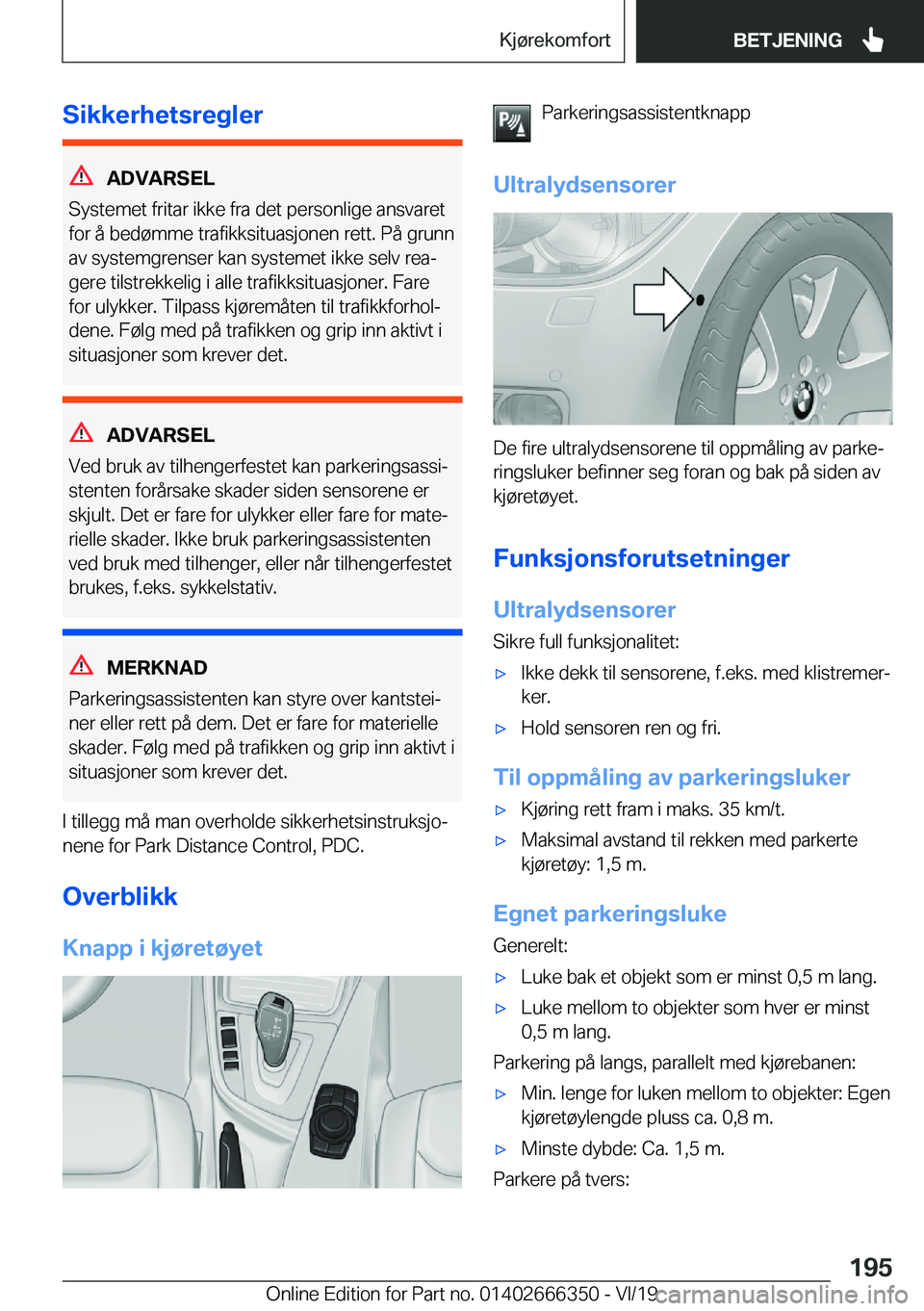 BMW 4 SERIES COUPE 2020  InstruksjonsbØker (in Norwegian) �S�i�k�k�e�r�h�e�t�s�r�e�g�l�e�r
�A�D�V�A�R�S�E�L
�S�y�s�t�e�m�e�t��f�r�i�t�a�r��i�k�k�e��f�r�a��d�e�t��p�e�r�s�o�n�l�i�g�e��a�n�s�v�a�r�e�t
�f�o�r��å��b�e�d�