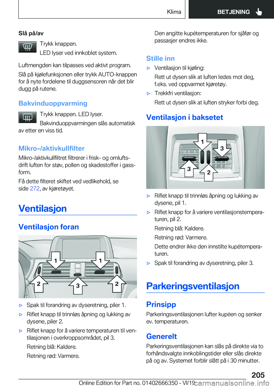 BMW 4 SERIES COUPE 2020  InstruksjonsbØker (in Norwegian) �S�l�å��p�å�/�a�v�T�r�y�k�k��k�n�a�p�p�e�n�.
�L�E�D��l�y�s�e�r��v�e�d��i�n�n�k�o�b�l�e�t��s�y�s�t�e�m�.
�L�u�f�t�m�e�n�g�d�e�n��k�a�n��t�i�l�p�a�s�s�e�s��v�e�d��a�k�t�i�v�t��p�r�o�g�r�a�m