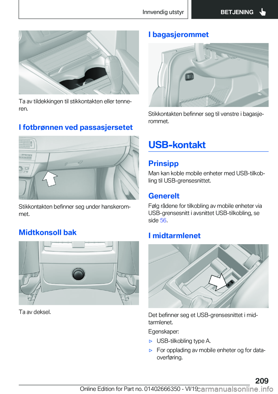 BMW 4 SERIES COUPE 2020  InstruksjonsbØker (in Norwegian) �T�a��a�v��t�i�l�d�e�k�k�i�n�g�e�n��t�i�l��s�t�i�k�k�o�n�t�a�k�t�e�n��e�l�l�e�r��t�e�n�n�ej
�r�e�n�.
�I��f�o�t�b�r�