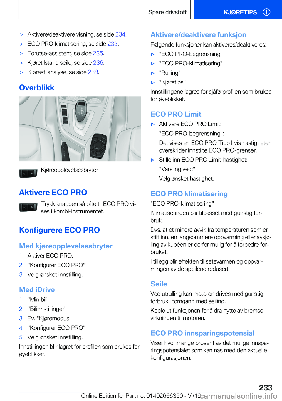 BMW 4 SERIES COUPE 2020  InstruksjonsbØker (in Norwegian) x�A�k�t�i�v�e�r�e�/�d�e�a�k�t�i�v�e�r�e��v�i�s�n�i�n�g�,��s�e��s�i�d�e��2�3�4�.x�E�C�O��P�R�O��k�l�i�m�a�t�i�s�e�r�i�n�g�,��s�e��s�i�d�e� �2�3�3�.x�F�o�r�u�t�s�e�-�a�s�s�i�s�t�e�n�t�,��s�