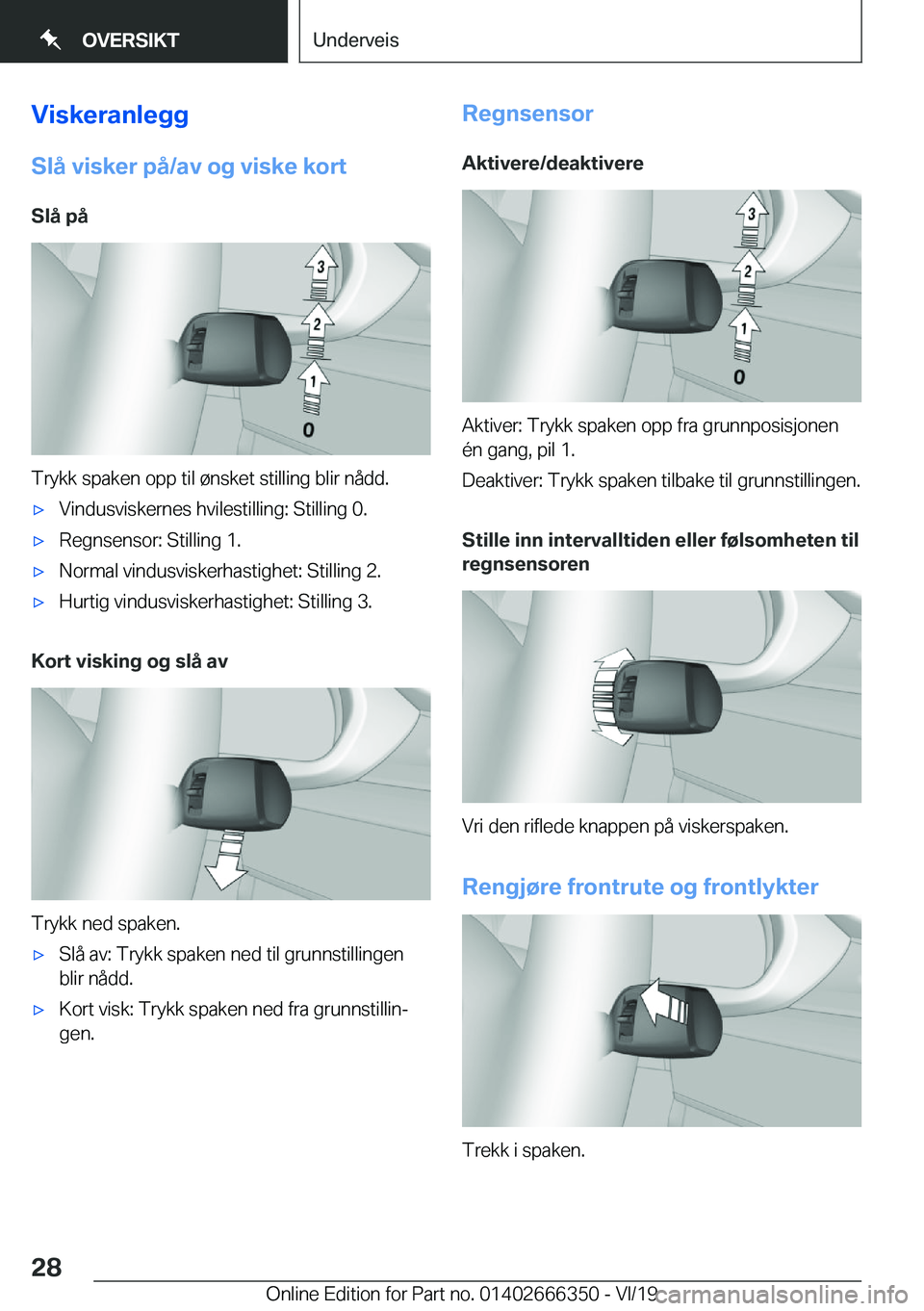 BMW 4 SERIES COUPE 2020  InstruksjonsbØker (in Norwegian) �V�i�s�k�e�r�a�n�l�e�g�g
�S�l�å��v�i�s�k�e�r��p�å�/�a�v��o�g��v�i�s�k�e��k�o�r�t �S�l�å��p�å
�T�r�y�k�k��s�p�a�k�e�n��o�p�p��t�i�l��