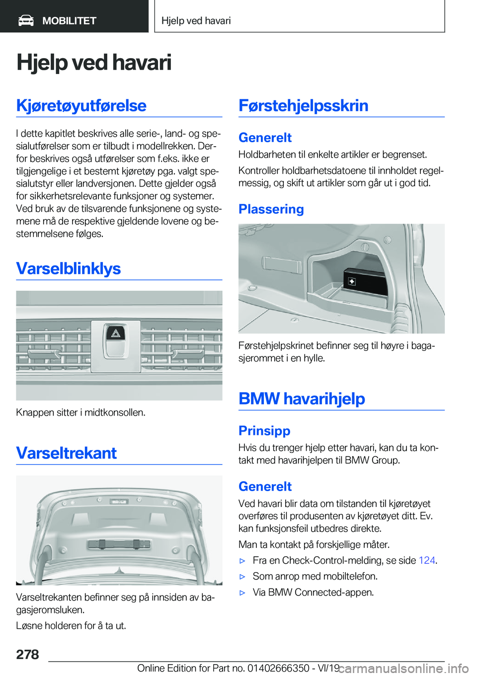 BMW 4 SERIES COUPE 2020  InstruksjonsbØker (in Norwegian) �H�j�e�l�p��v�e�d��h�a�v�a�r�i�K�j�