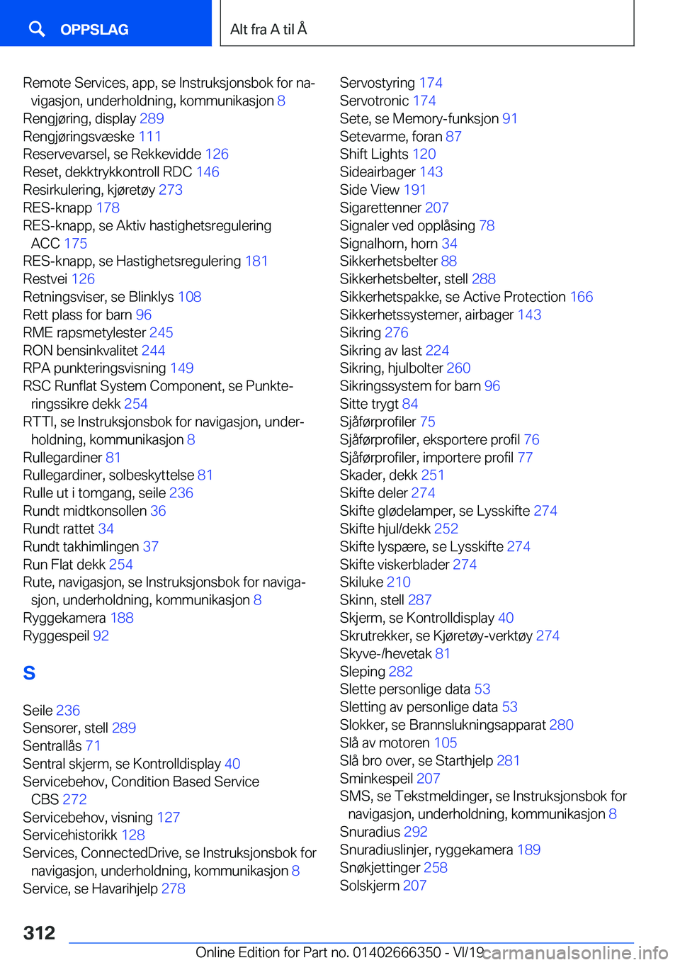 BMW 4 SERIES COUPE 2020  InstruksjonsbØker (in Norwegian) �R�e�m�o�t�e��S�e�r�v�i�c�e�s�,��a�p�p�,��s�e��I�n�s�t�r�u�k�s�j�o�n�s�b�o�k��f�o�r��n�aj�v�i�g�a�s�j�o�n�,��u�n�d�e�r�h�o�l�d�n�i�n�g�,��k�o�m�m�u�n�i�k�a�s�j�o�n� �8�
�R�e�n�g�j�