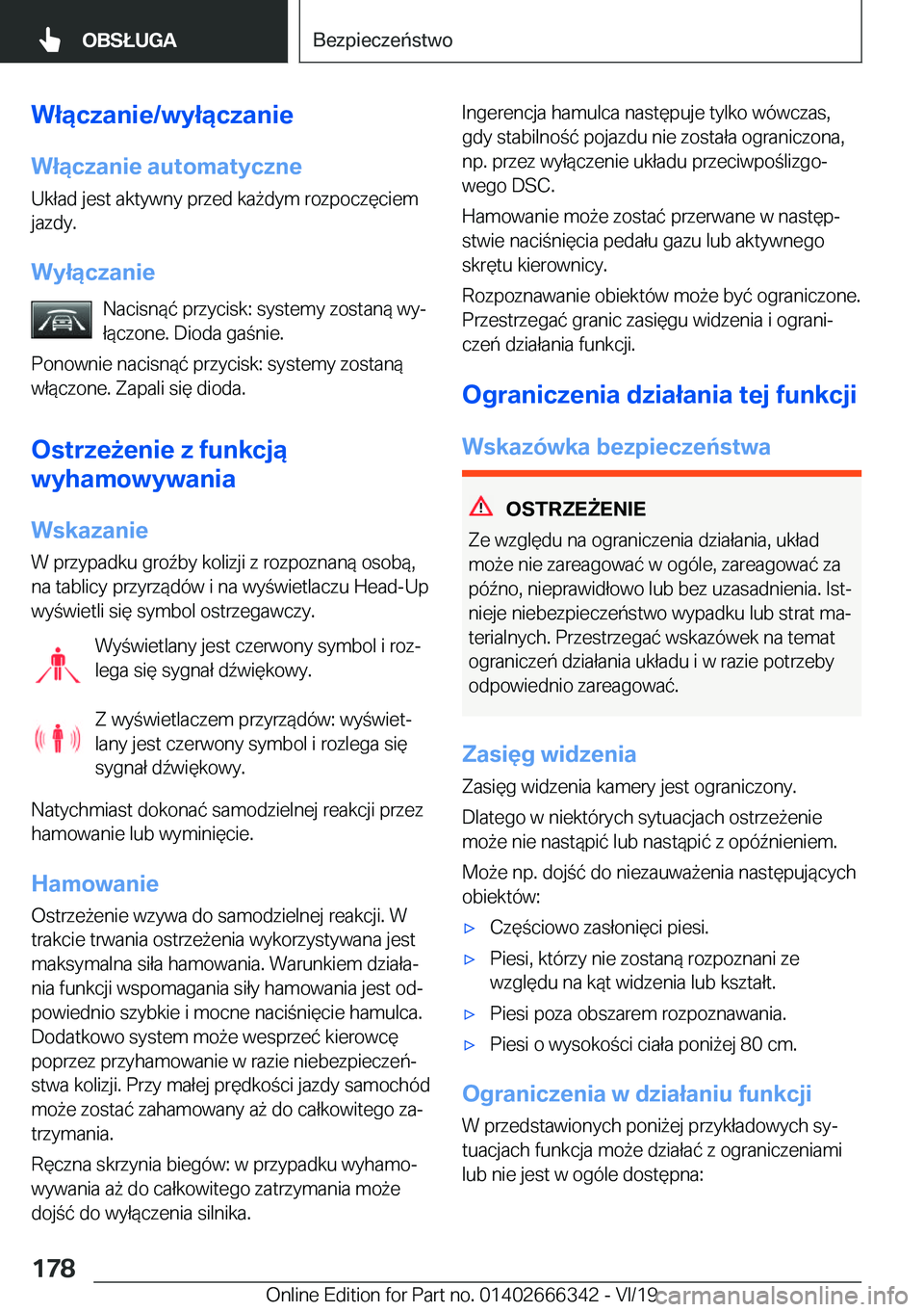 BMW 4 SERIES COUPE 2020  Instrukcja obsługi (in Polish) �W�ł�ą�c�z�a�n�i�e�/�w�y�ł�ą�c�z�a�n�i�e�W�ł�ą�c�z�a�n�i�e��a�u�t�o�m�a�t�y�c�z�n�e �U�k�ł�a�d��j�e�s�t��a�k�t�y�w�n�y��p�r�z�e�d��k�a9�d�y�m��r�o�z�p�o�c�z�