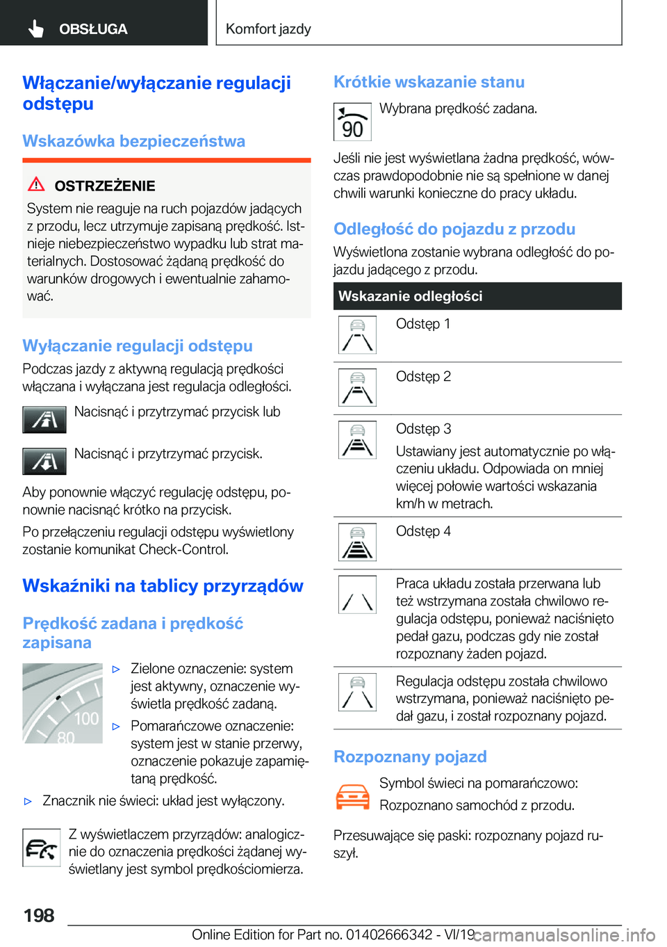 BMW 4 SERIES COUPE 2020  Instrukcja obsługi (in Polish) �W�ł�ą�c�z�a�n�i�e�/�w�y�ł�ą�c�z�a�n�i�e��r�e�g�u�l�a�c�j�i
�o�d�s�t�