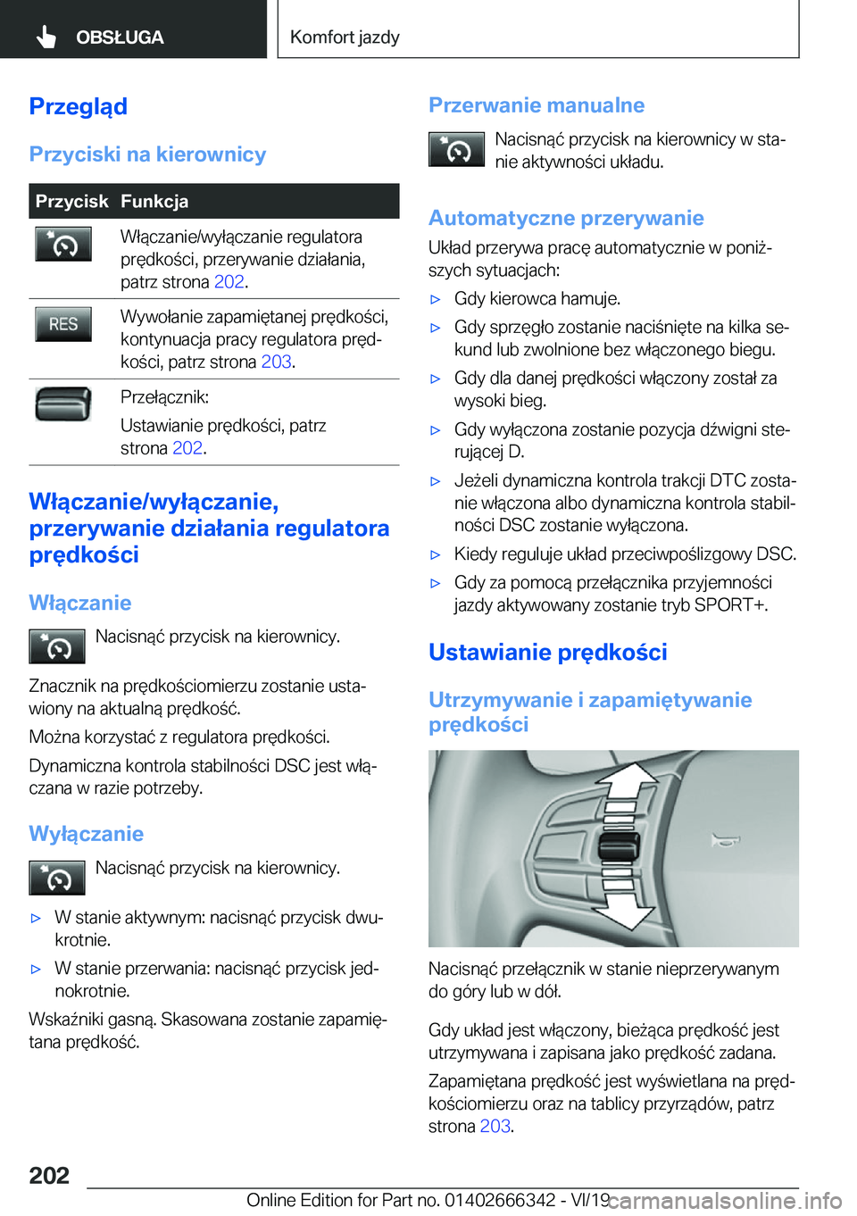BMW 4 SERIES COUPE 2020  Instrukcja obsługi (in Polish) �P�r�z�e�g�l�ą�d�P�r�z�y�c�i�s�k�i��n�a��k�i�e�r�o�w�n�i�c�y�P�r�z�y�c�i�s�k�F�u�n�k�c�j�a�W�ł�