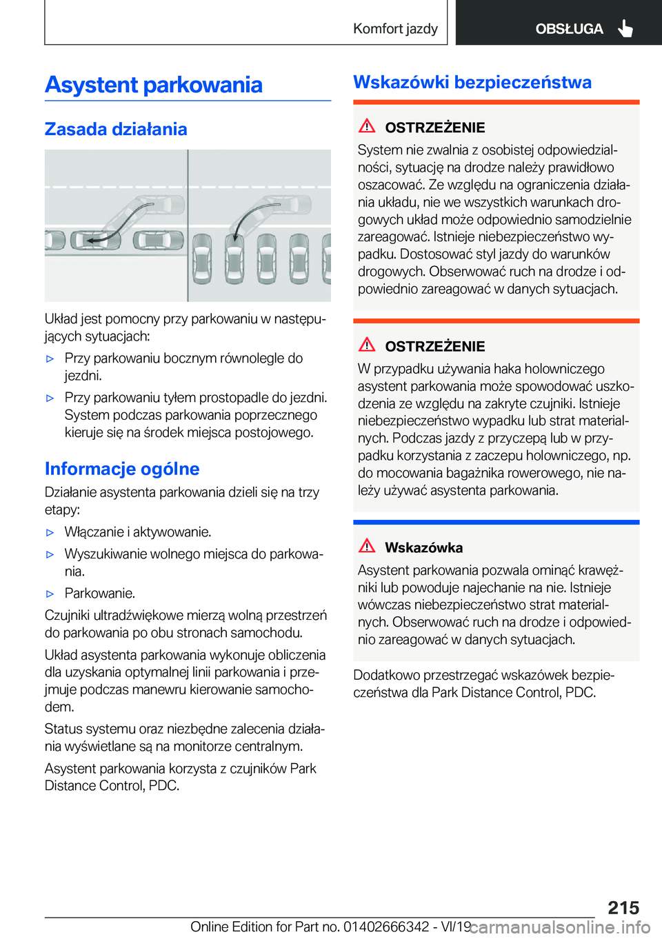 BMW 4 SERIES COUPE 2020  Instrukcja obsługi (in Polish) �A�s�y�s�t�e�n�t��p�a�r�k�o�w�a�n�i�a
�Z�a�s�a�d�a��d�z�i�a�ł�a�n�i�a
�U�k�ł�a�d��j�e�s�t��p�o�m�o�c�n�y��p�r�z�y��p�a�r�k�o�w�a�n�i�u��w��n�a�s�t�