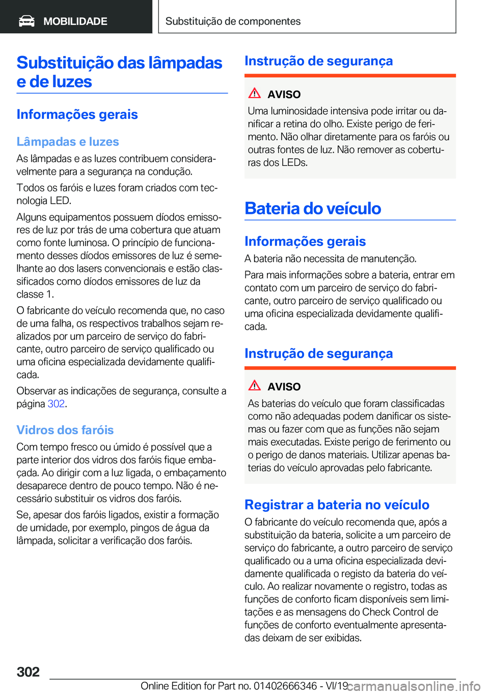 BMW 4 SERIES COUPE 2020  Manual do condutor (in Portuguese) �S�u�b�s�t�i�t�u�i�