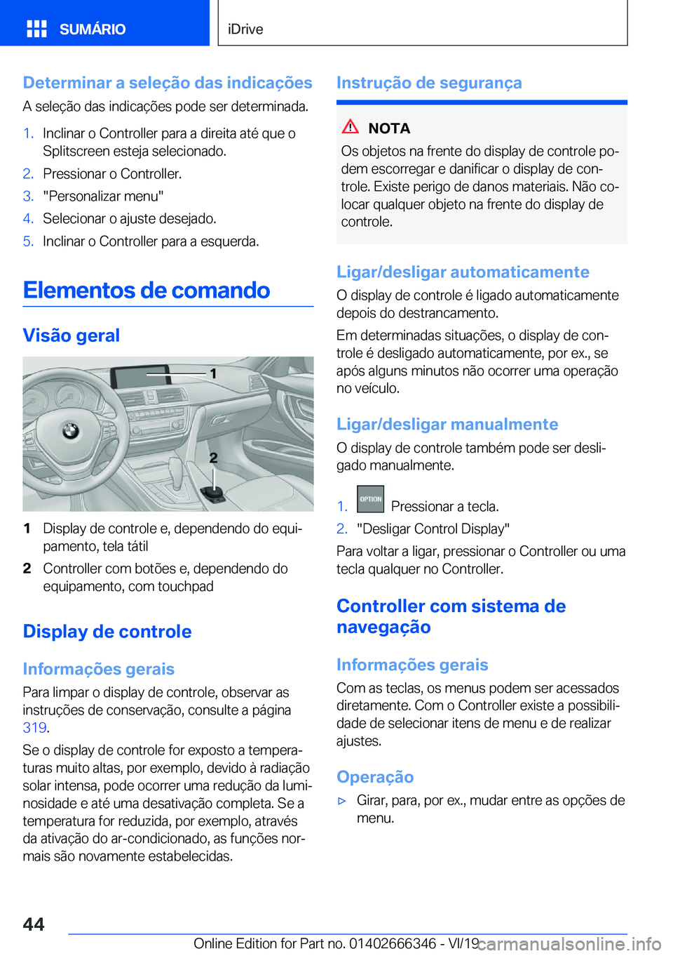 BMW 4 SERIES COUPE 2020  Manual do condutor (in Portuguese) �D�e�t�e�r�m�i�n�a�r��a��s�e�l�e�