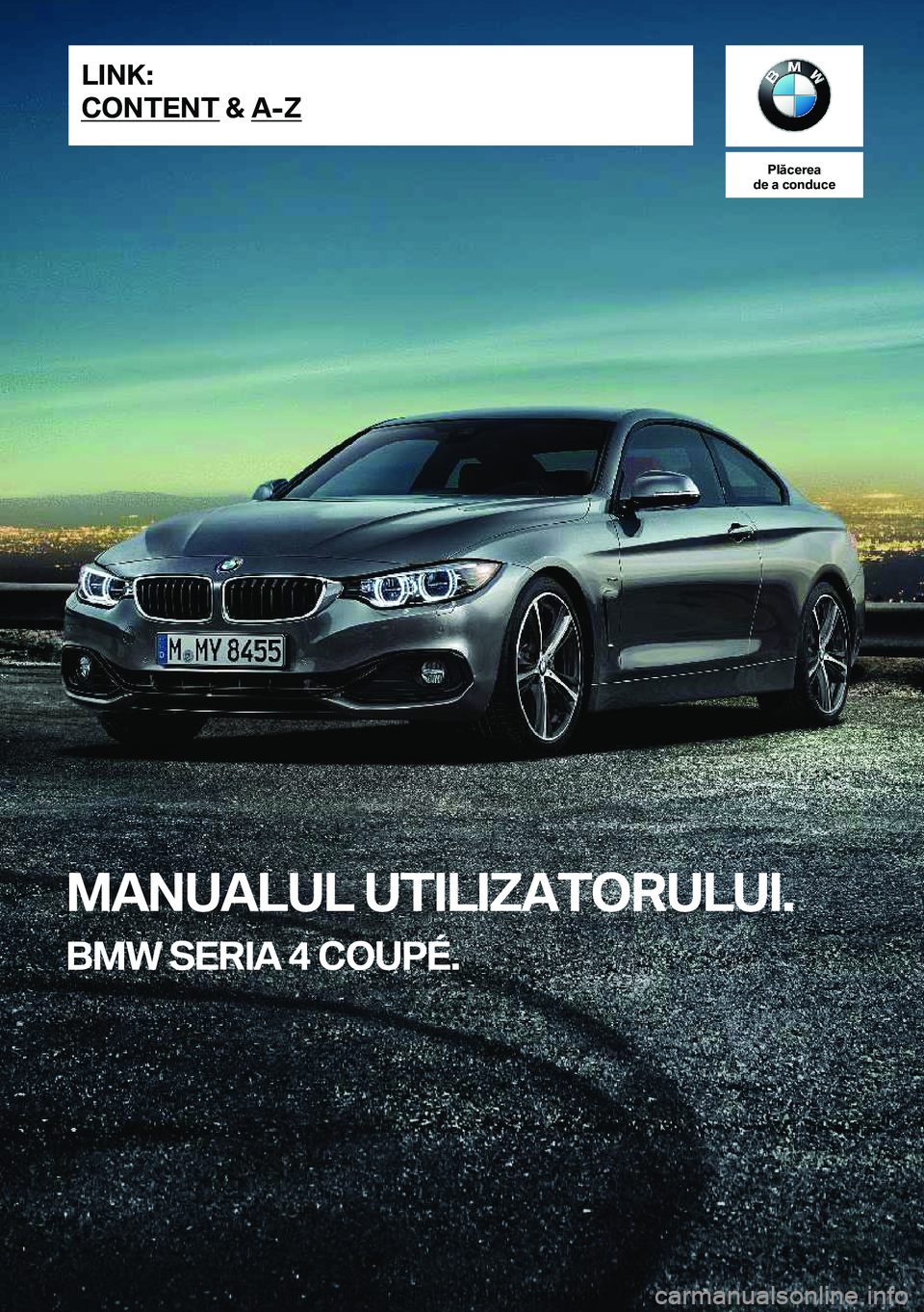 BMW 4 SERIES COUPE 2020  Ghiduri De Utilizare (in Romanian) �P�l�