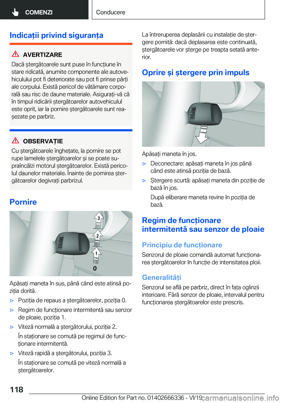 BMW 4 SERIES COUPE 2020  Ghiduri De Utilizare (in Romanian) �I�n�d�i�c�a�i�i��p�r�i�v�i�n�d��s�i�g�u�r�a�n�a
�A�V�E�R�T�I�;�A�R�E
�D�a�c�