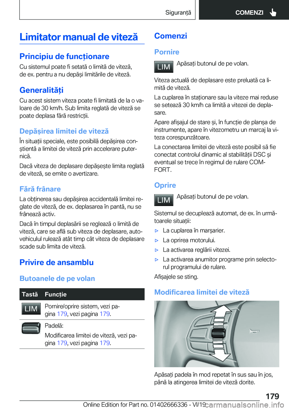 BMW 4 SERIES COUPE 2020  Ghiduri De Utilizare (in Romanian) �L�i�m�i�t�a�t�o�r��m�a�n�u�a�l��d�e��v�i�t�e�z�