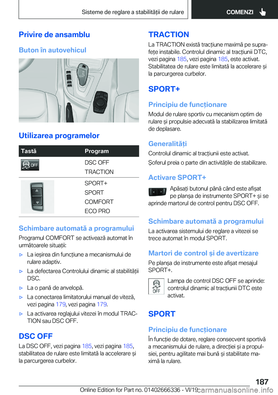 BMW 4 SERIES COUPE 2020  Ghiduri De Utilizare (in Romanian) �P�r�i�v�i�r�e��d�e��a�n�s�a�m�b�l�u
�B�u�t�o�n��