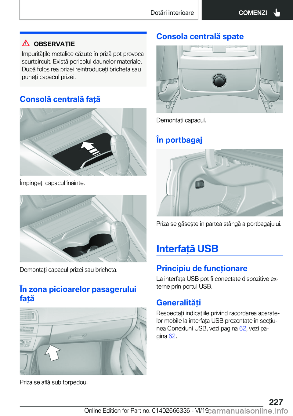BMW 4 SERIES COUPE 2020  Ghiduri De Utilizare (in Romanian) �O�B�S�E�R�V�A)�I�E
�I�m�p�u�r�i�t�