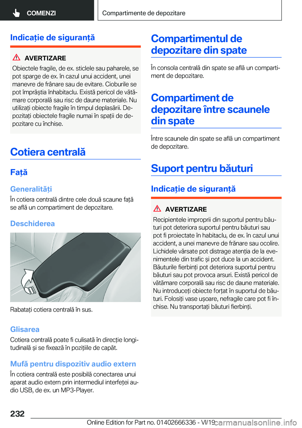 BMW 4 SERIES COUPE 2020  Ghiduri De Utilizare (in Romanian) �I�n�d�i�c�a�i�e��d�e��s�i�g�u�r�a�n�