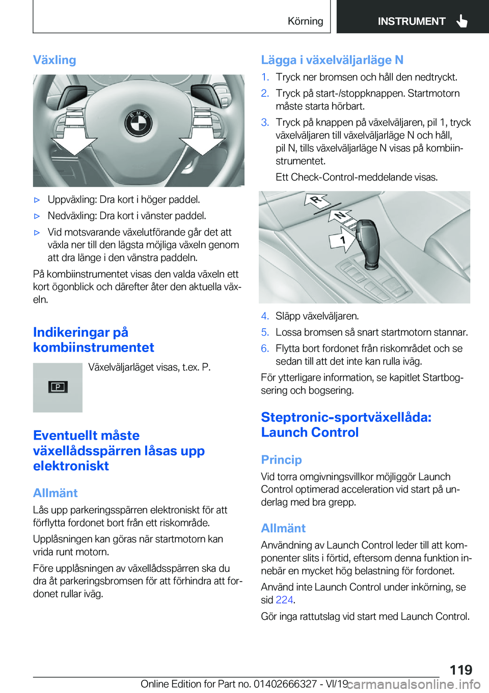 BMW 4 SERIES COUPE 2020  InstruktionsbÖcker (in Swedish) �V�ä�x�l�i�n�gx�U�p�p�v�ä�x�l�i�n�g�:��D�r�a��k�o�r�t��i��h�