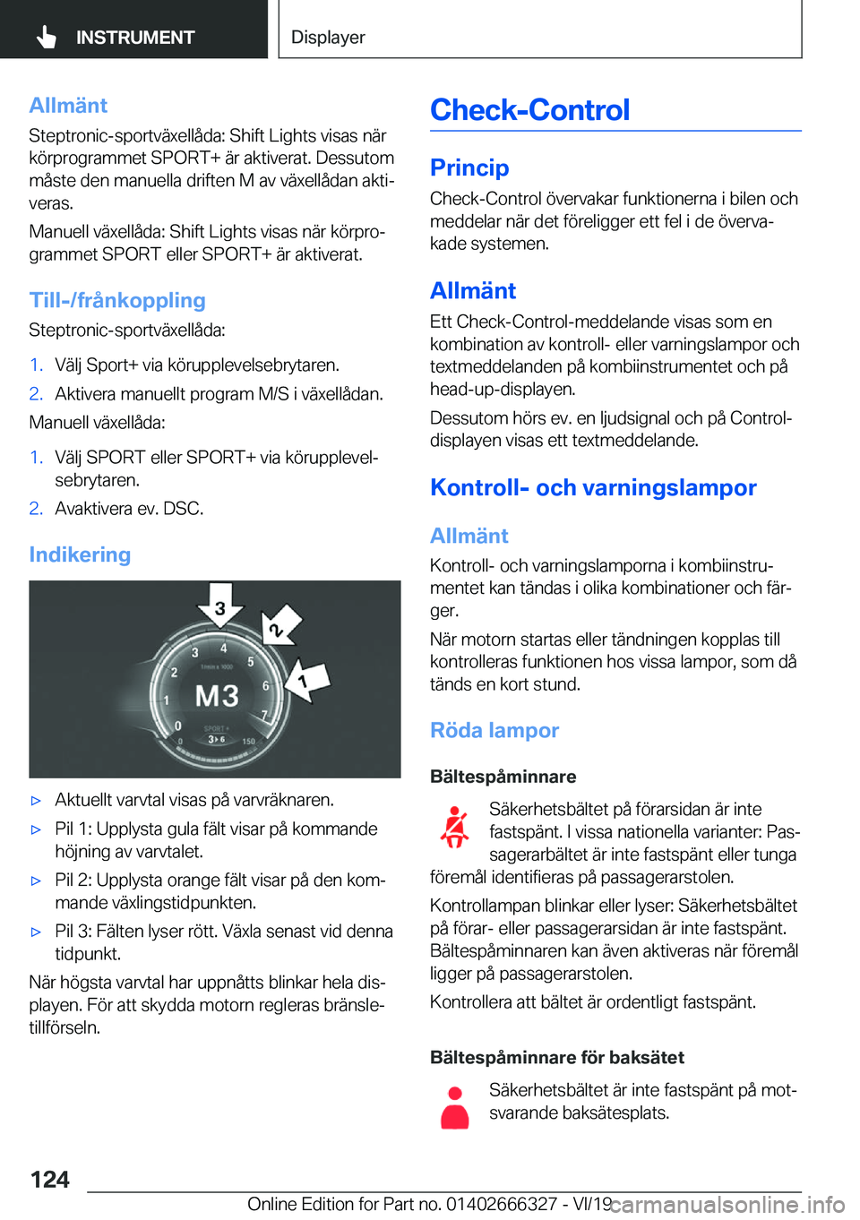 BMW 4 SERIES COUPE 2020  InstruktionsbÖcker (in Swedish) �A�l�l�m�ä�n�t
�S�t�e�p�t�r�o�n�i�c�-�s�p�o�r�t�v�ä�x�e�l�l�å�d�a�:��S�h�i�f�t��L�i�g�h�t�s��v�i�s�a�s��n�ä�r
�k�