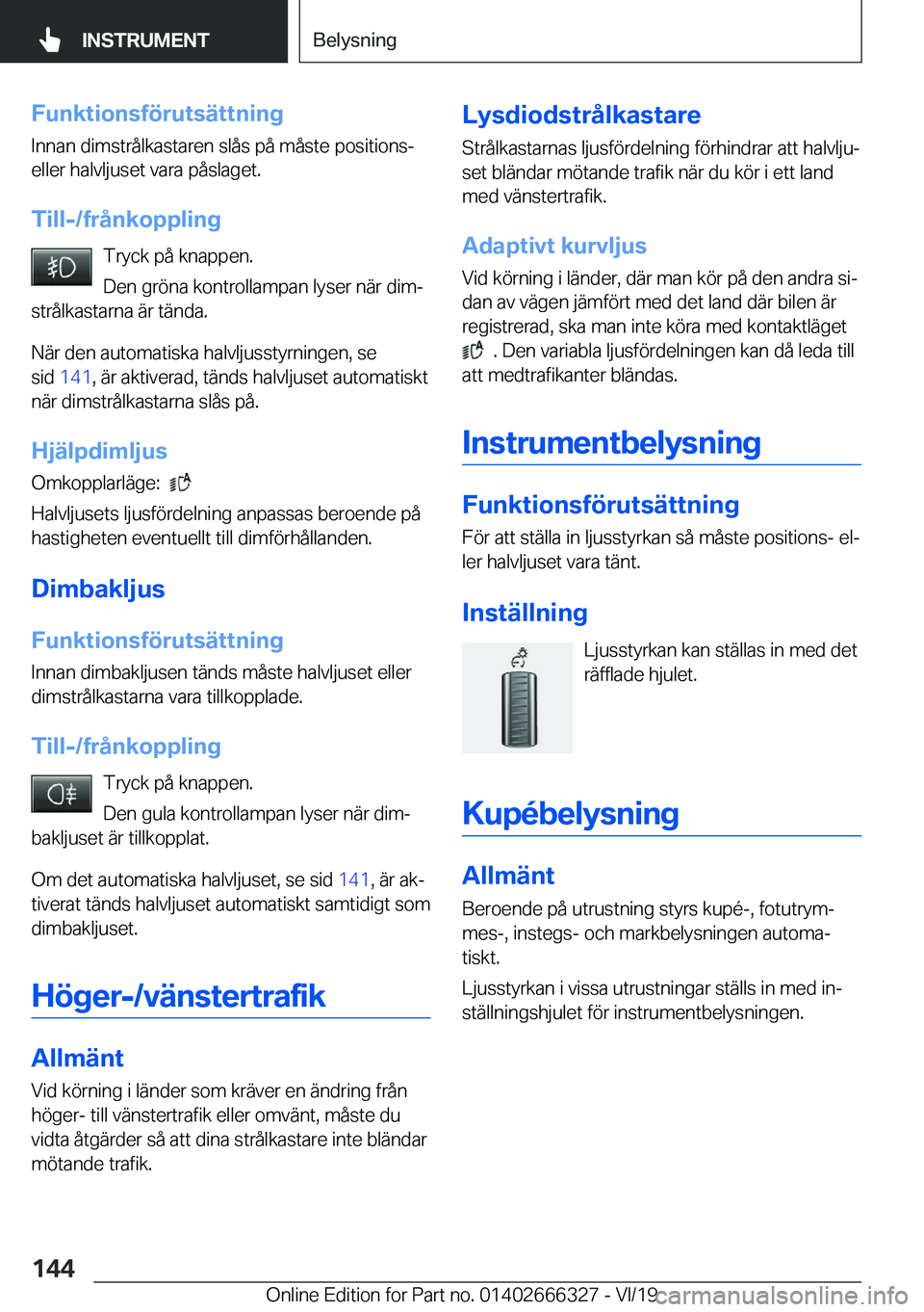 BMW 4 SERIES COUPE 2020  InstruktionsbÖcker (in Swedish) �F�u�n�k�t�i�o�n�s�f�