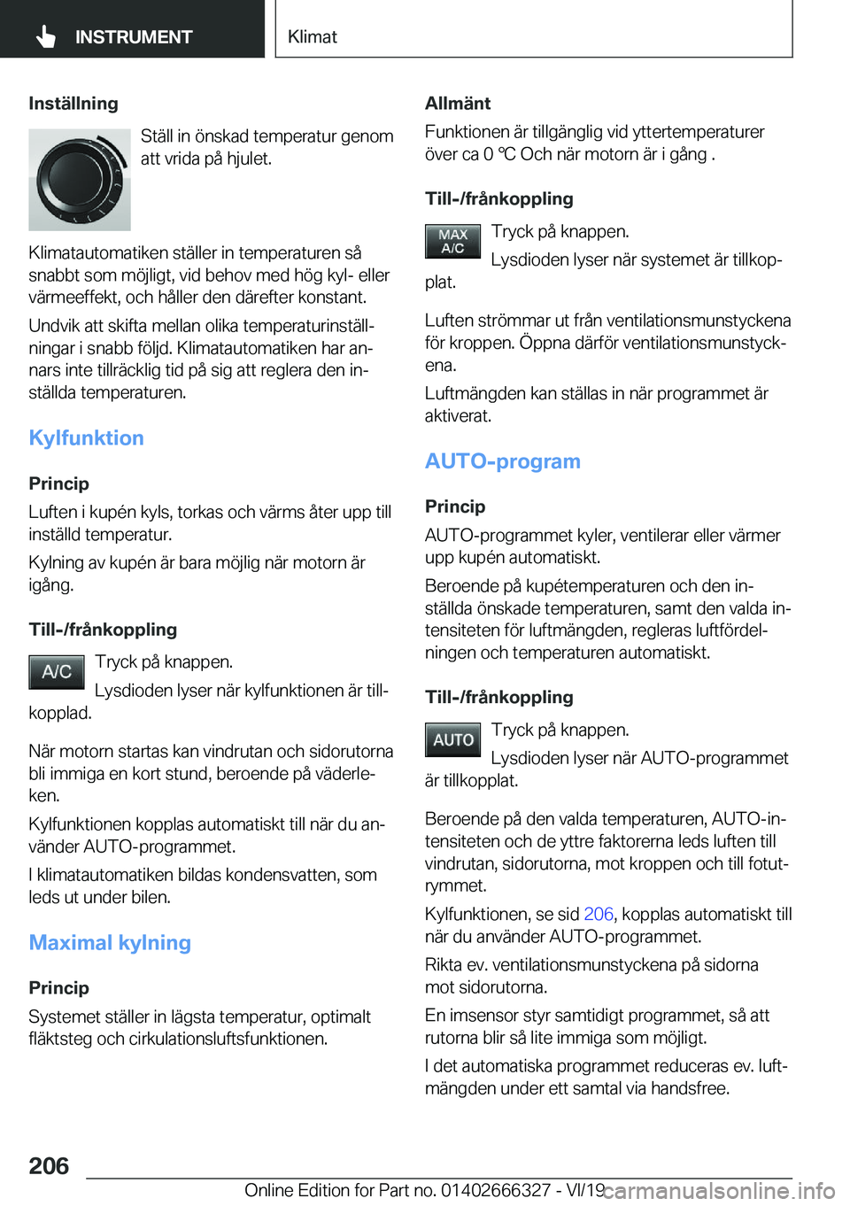 BMW 4 SERIES COUPE 2020  InstruktionsbÖcker (in Swedish) �I�n�s�t�ä�l�l�n�i�n�g�S�t�ä�l�l��i�n��