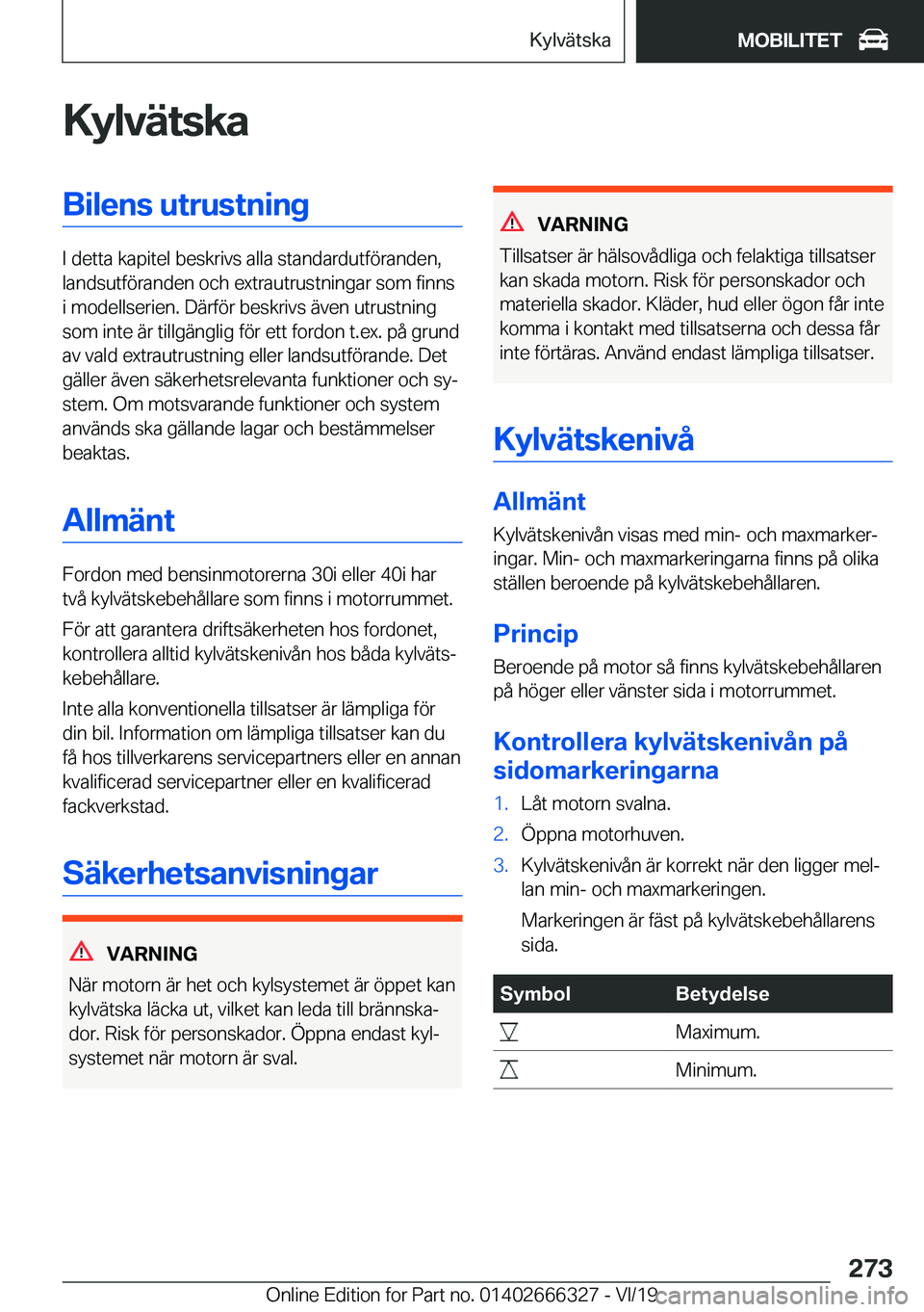 BMW 4 SERIES COUPE 2020  InstruktionsbÖcker (in Swedish) �K�y�l�v�ä�t�s�k�a�B�i�l�e�n�s��u�t�r�u�s�t�n�i�n�g
�I��d�e�t�t�a��k�a�p�i�t�e�l��b�e�s�k�r�i�v�s��a�l�l�a��s�t�a�n�d�a�r�d�u�t�f�