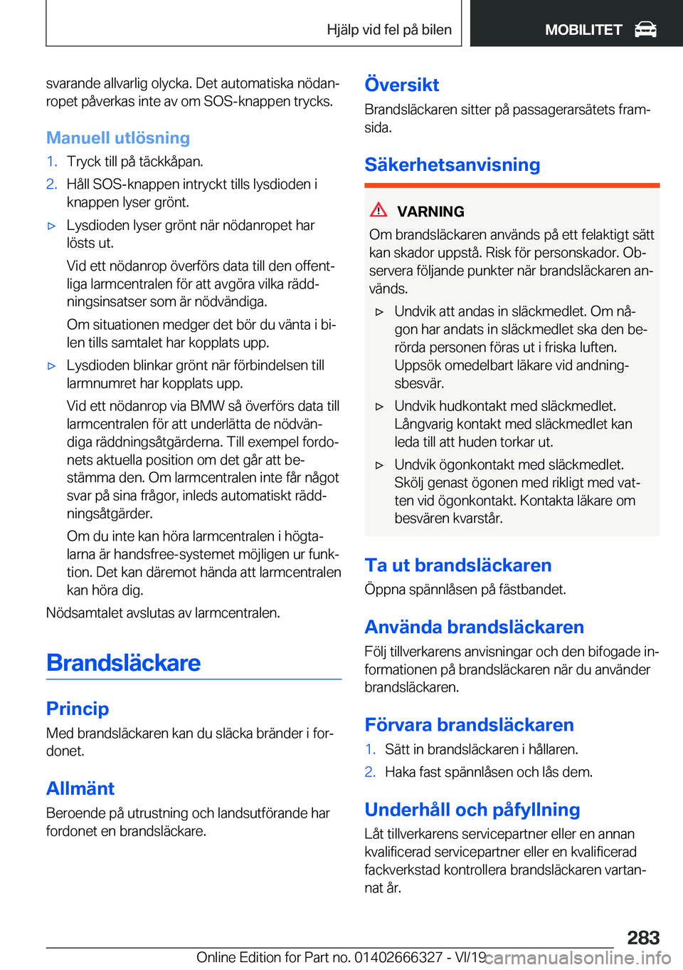 BMW 4 SERIES COUPE 2020  InstruktionsbÖcker (in Swedish) �s�v�a�r�a�n�d�e��a�l�l�v�a�r�l�i�g��o�l�y�c�k�a�.��D�e�t��a�u�t�o�m�a�t�i�s�k�a��n�