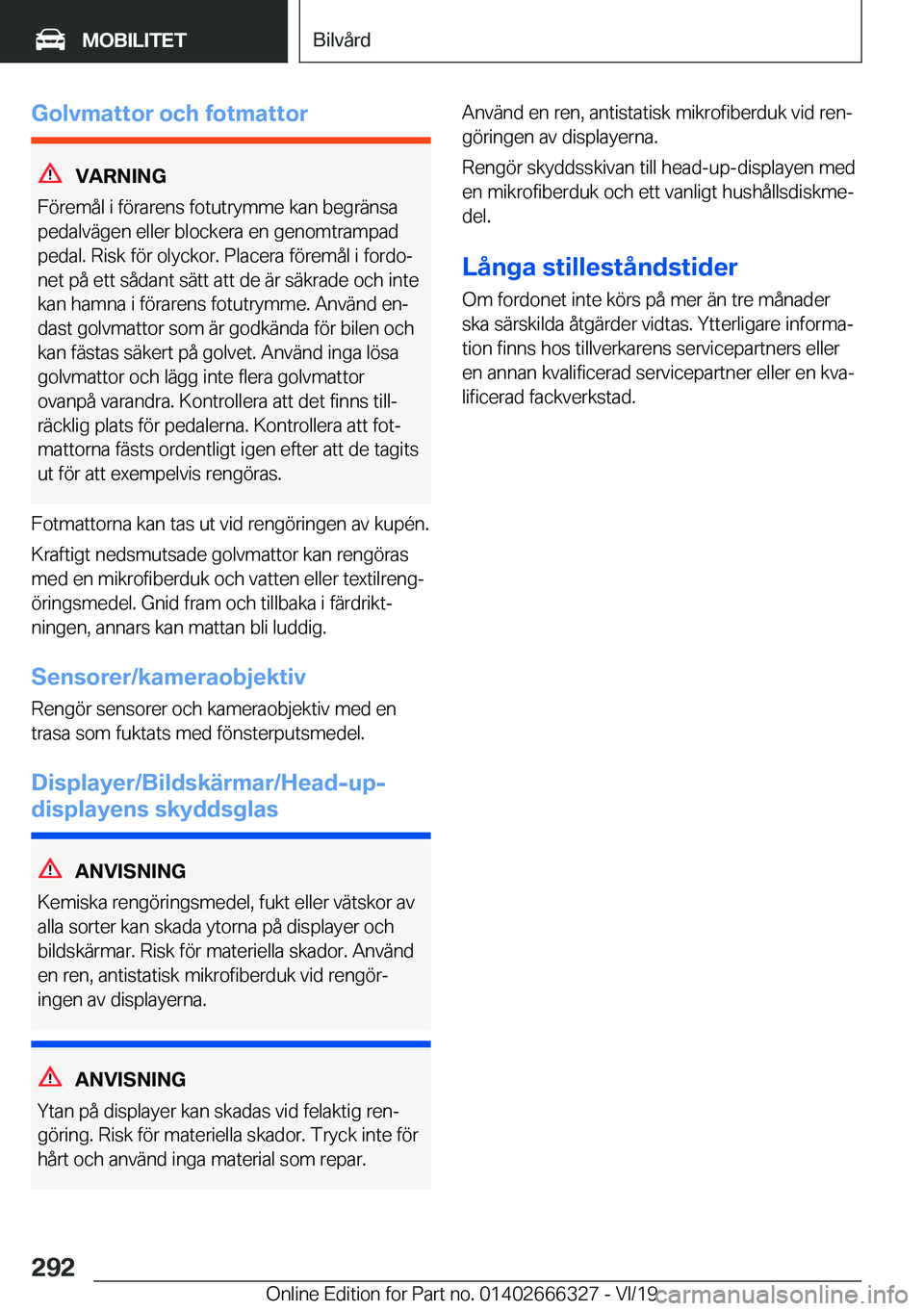 BMW 4 SERIES COUPE 2020  InstruktionsbÖcker (in Swedish) �G�o�l�v�m�a�t�t�o�r��o�c�h��f�o�t�m�a�t�t�o�r
�V�A�R�N�I�N�G
�F�