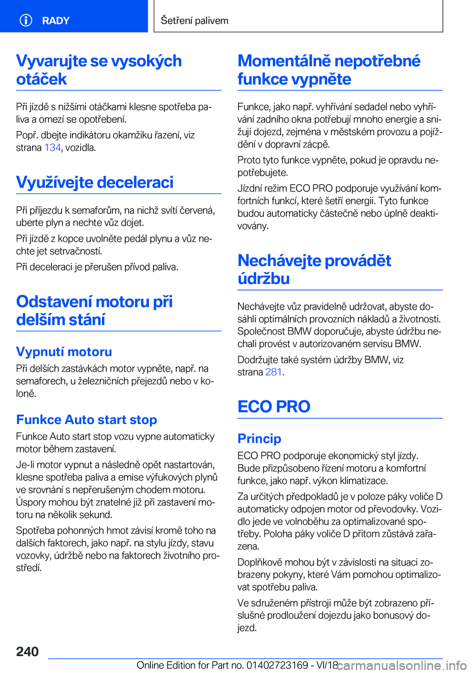 BMW 4 SERIES COUPE 2019  Návod na použití (in Czech) �V�y�v�a�r�u�j�t�e��s�e��v�y�s�o�k�