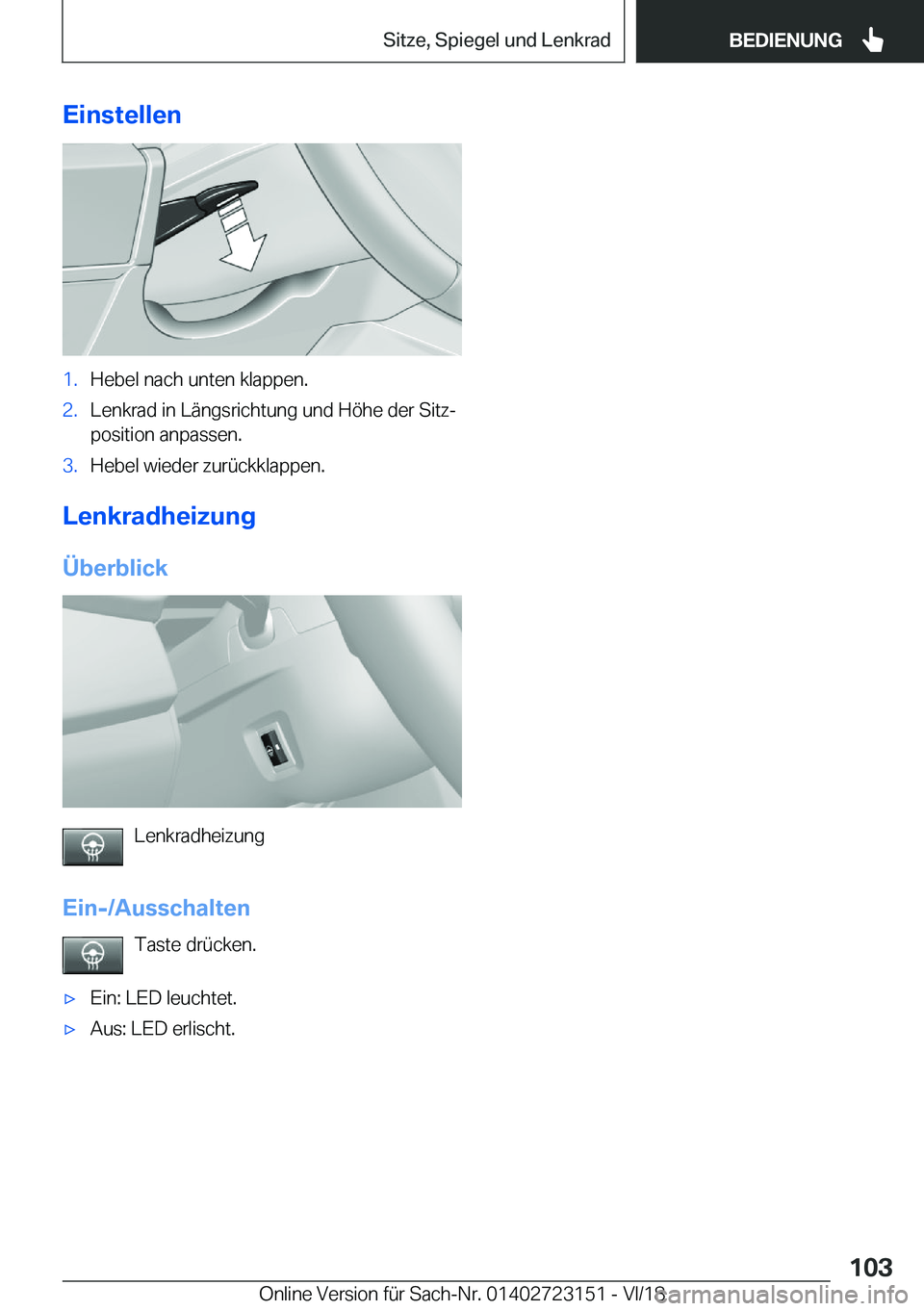 BMW 4 SERIES COUPE 2019  Betriebsanleitungen (in German) �E�i�n�s�t�e�l�l�e�n�1�.�H�e�b�e�l��n�a�c�h��u�n�t�e�n��k�l�a�p�p�e�n�.�2�.�L�e�n�k�r�a�d��i�n��L�