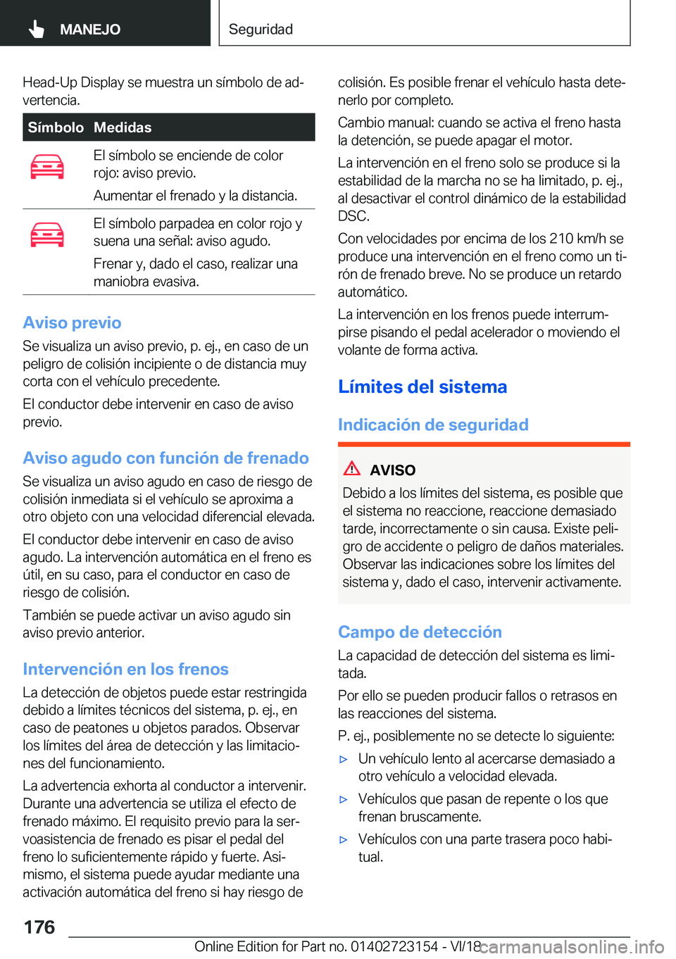 BMW 4 SERIES COUPE 2019  Manuales de Empleo (in Spanish) �H�e�a�d�-�U�p��D�i�s�p�l�a�y��s�e��m�u�e�s�t�r�a��u�n��s�