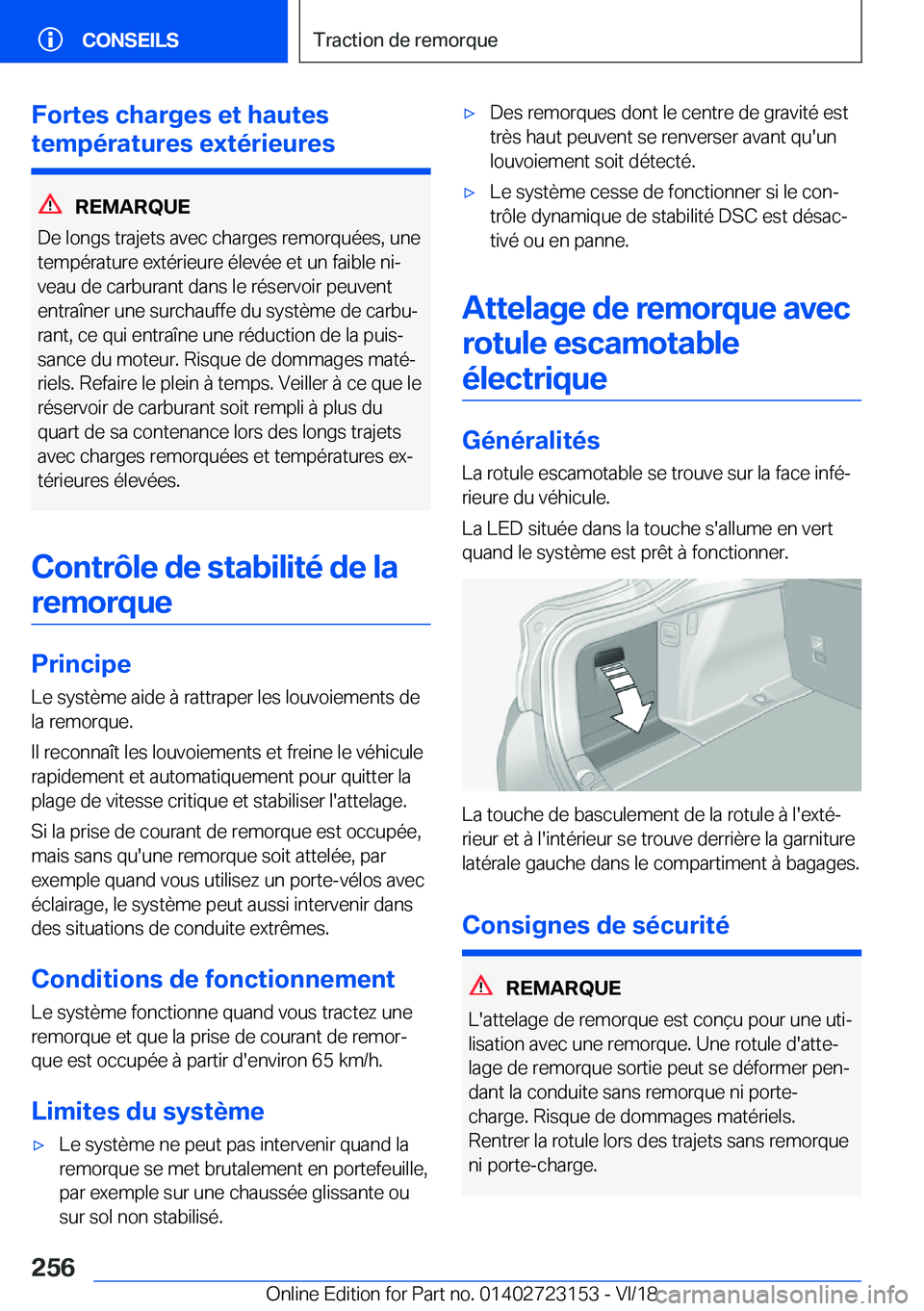 BMW 4 SERIES COUPE 2019  Notices Demploi (in French) �F�o�r�t�e�s��c�h�a�r�g�e�s��e�t��h�a�u�t�e�s
�t�e�m�p�é�r�a�t�u�r�e�s��e�x�t�é�r�i�e�u�r�e�s
�R�E�M�A�R�Q�U�E
�D�e��l�o�n�g�s��t�r�a�j�e�t�s��a�v�e�c��c�h�a�r�g�e�s��r�e�m�o�r�q�u�é�e�s�,