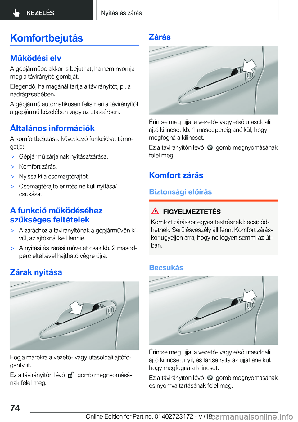 BMW 4 SERIES COUPE 2019  Kezelési útmutató (in Hungarian) �K�o�m�f�o�r�t�b�e�j�u�t�