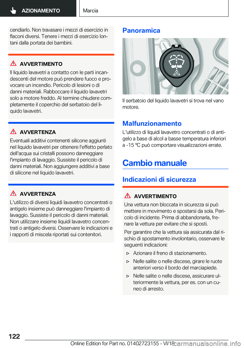 BMW 4 SERIES COUPE 2019  Libretti Di Uso E manutenzione (in Italian) �c�e�n�d�i�a�r�l�o�.��N�o�n��t�r�a�v�a�s�a�r�e��i��m�e�z�z�i��d�i��e�s�e�r�c�i�z�i�o��i�n�f�l�a�c�o�n�i��d�i�v�e�r�s�i�.��T�e�n�e�r�e��i��m�e�z�z�i��d�i��e�s�e�r�c�i�z�i�o��l�o�nª �t�a